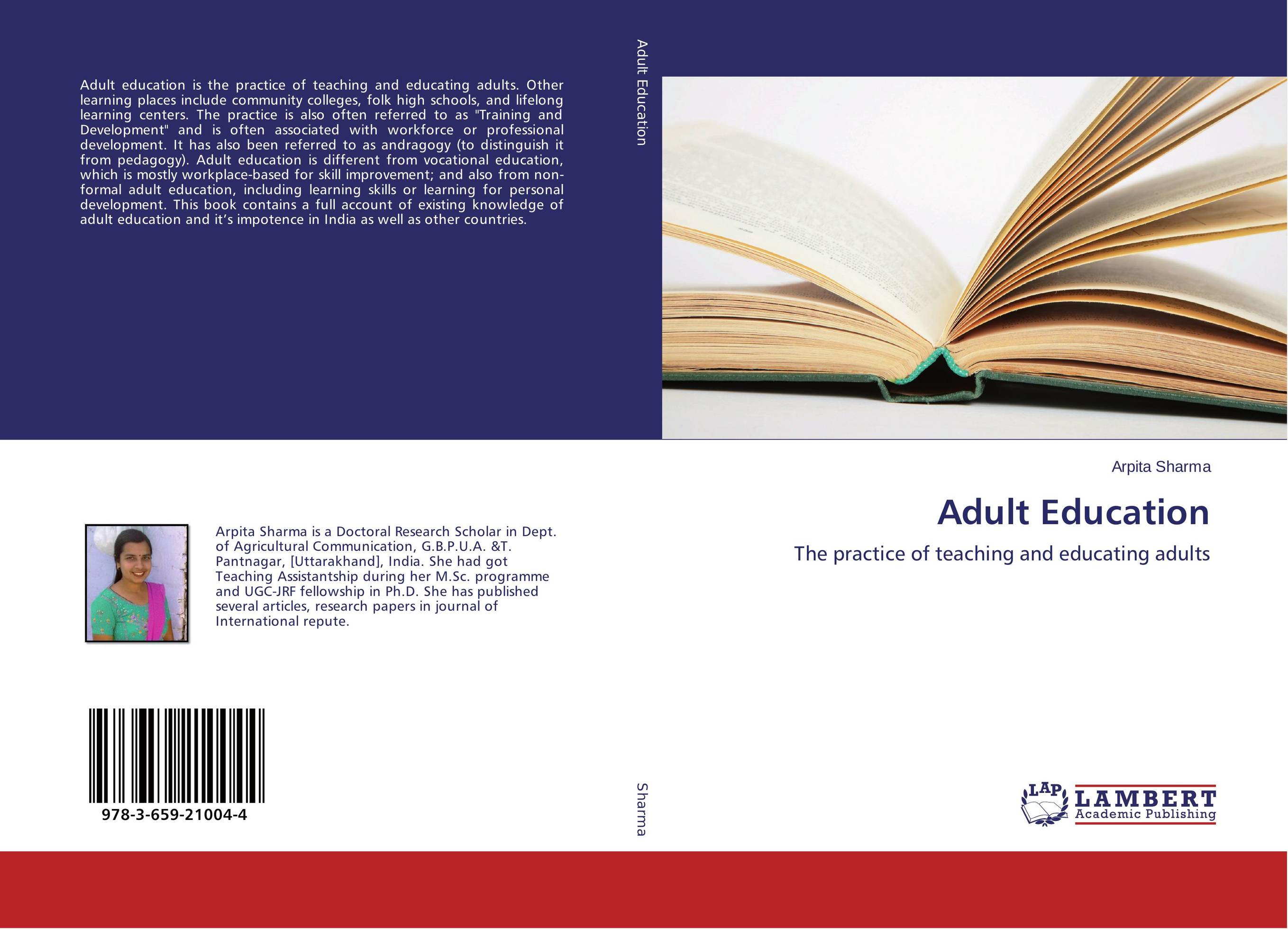 Adult Education. The practice of teaching and educating adults.