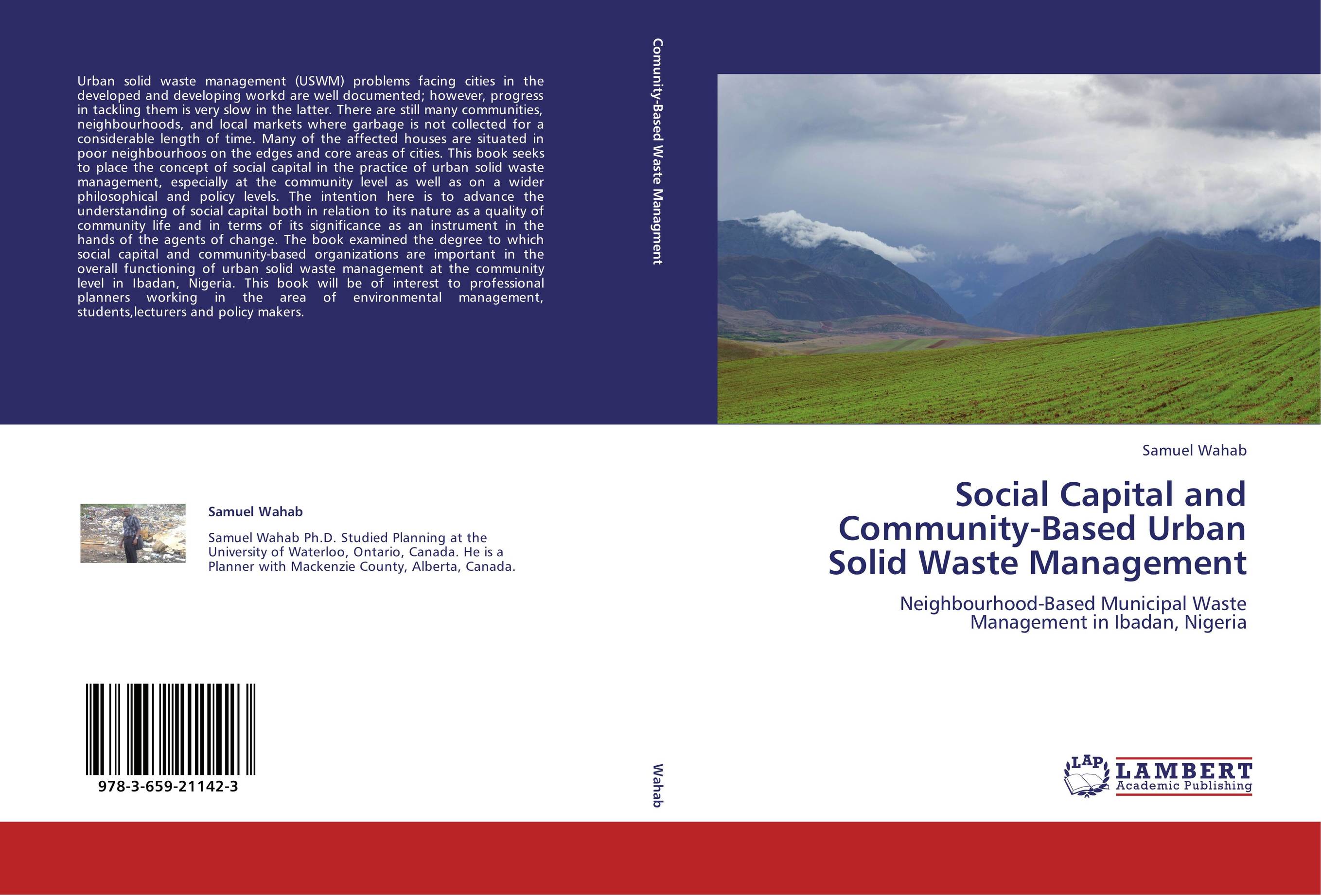 Social Capital and Community-Based Urban Solid Waste Management. Neighbourhood-Based Municipal Waste Management in Ibadan, Nigeria.