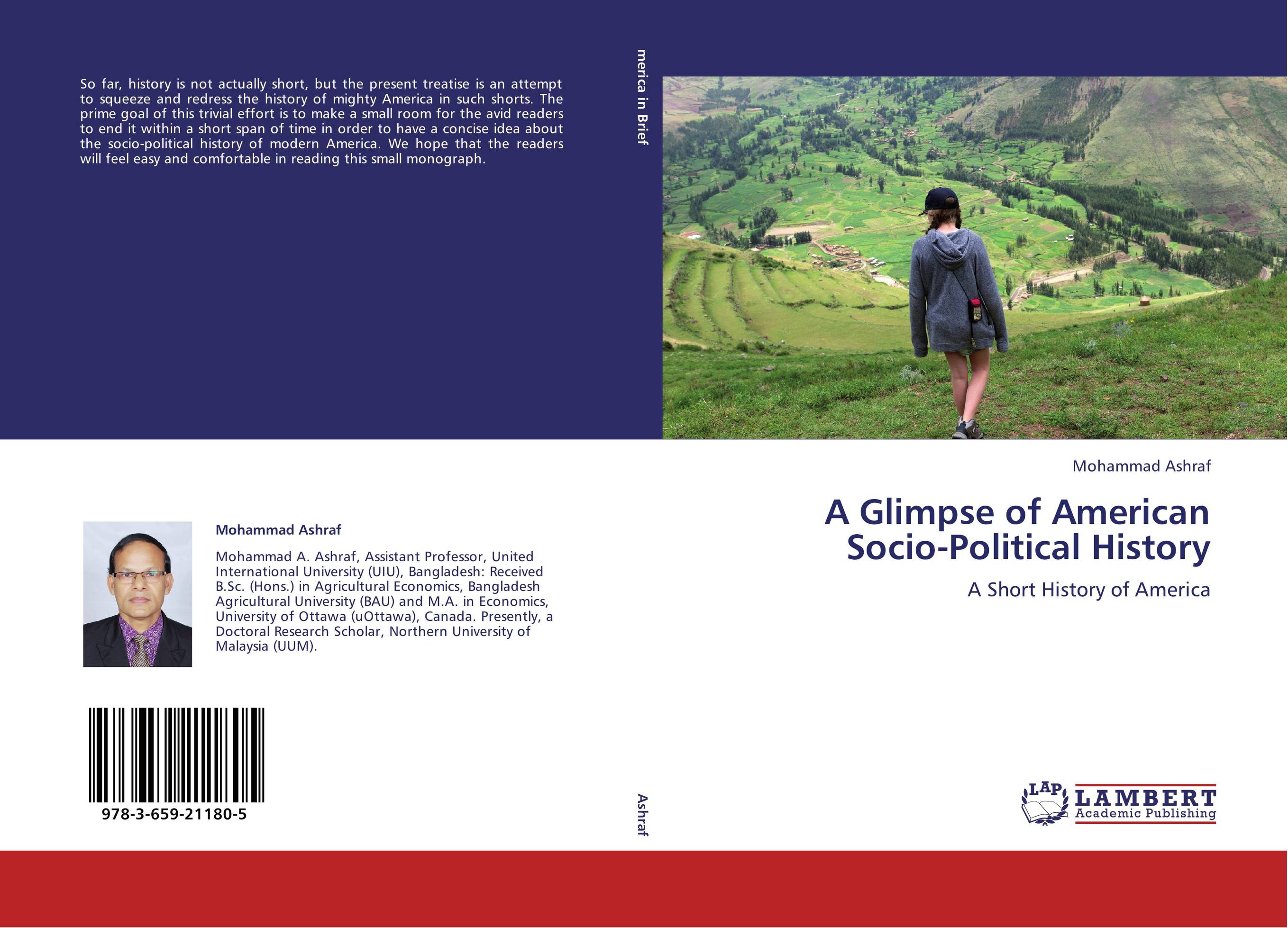 A Glimpse of American Socio-Political History. A Short History of America.