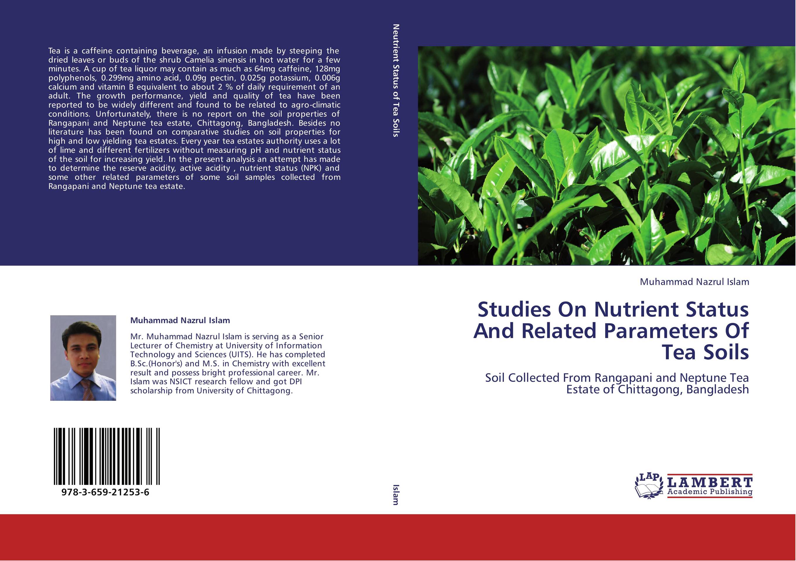 Studies On Nutrient Status And Related Parameters Of Tea Soils. Soil Collected From Rangapani and Neptune Tea Estate of Chittagong, Bangladesh.