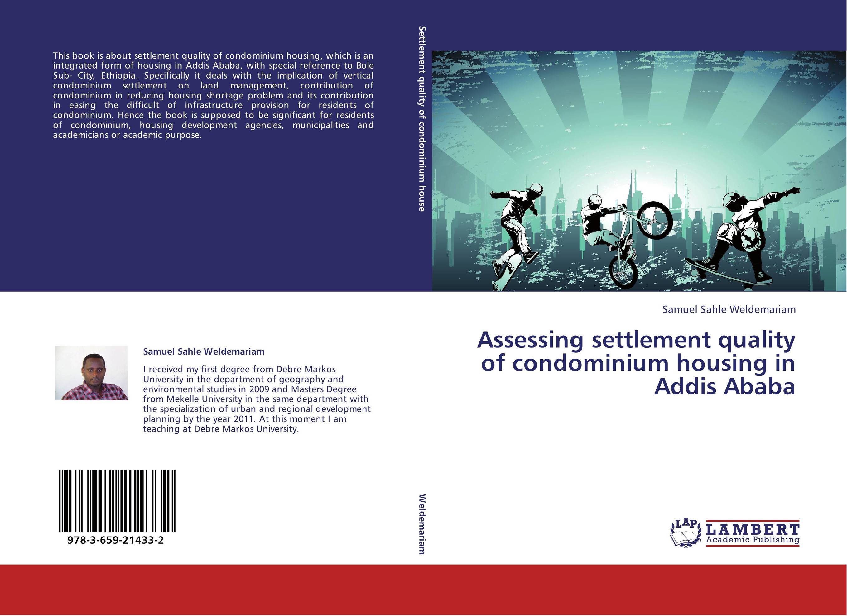 Assessing settlement quality of condominium housing in Addis Ababa..