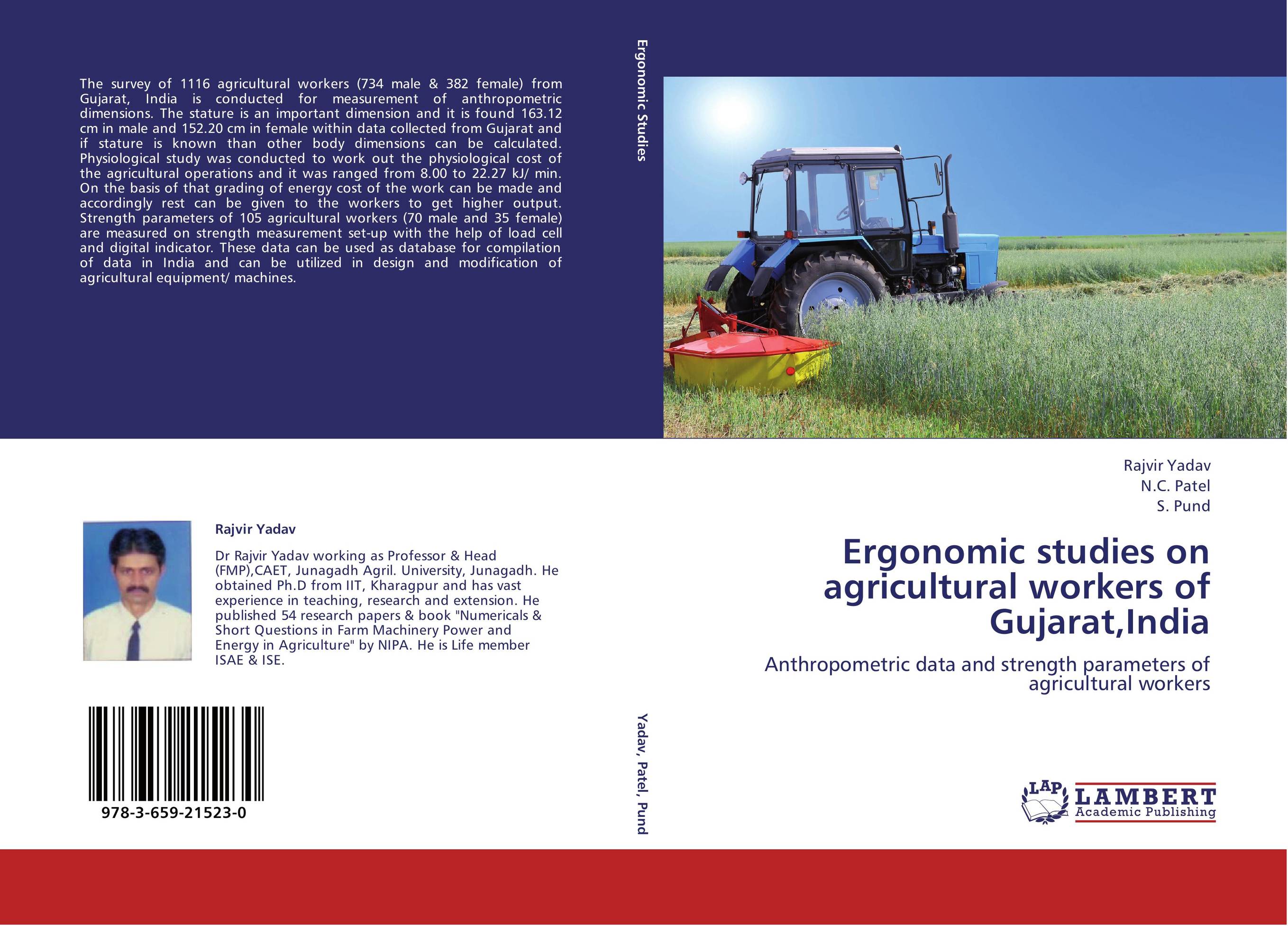 Ergonomic studies on agricultural workers of Gujarat,India. Anthropometric data and strength parameters of agricultural workers.