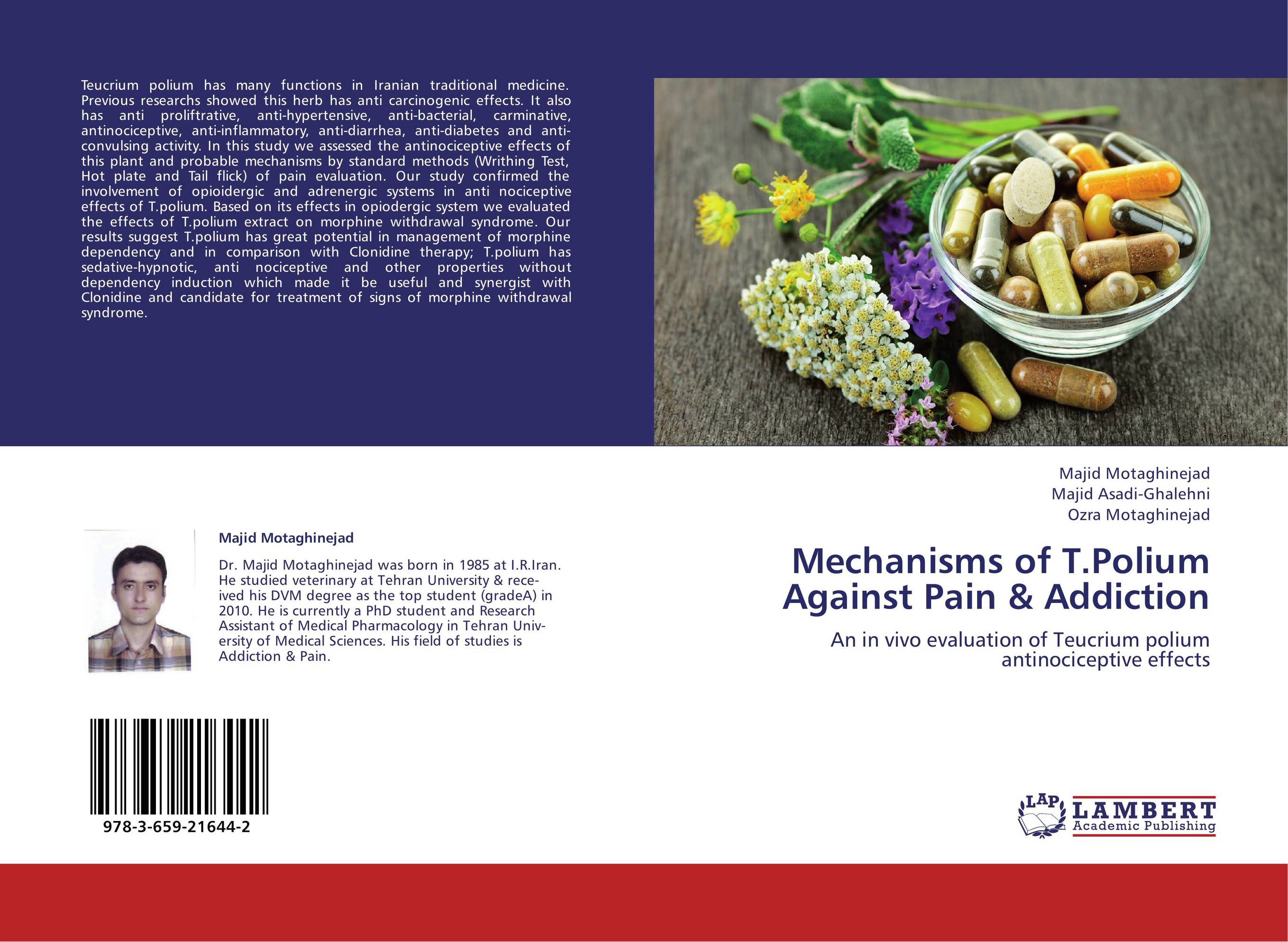 Mechanisms of T.Polium Against Pain &amp;amp; Addiction. An in vivo evaluation of Teucrium polium antinociceptive effects.