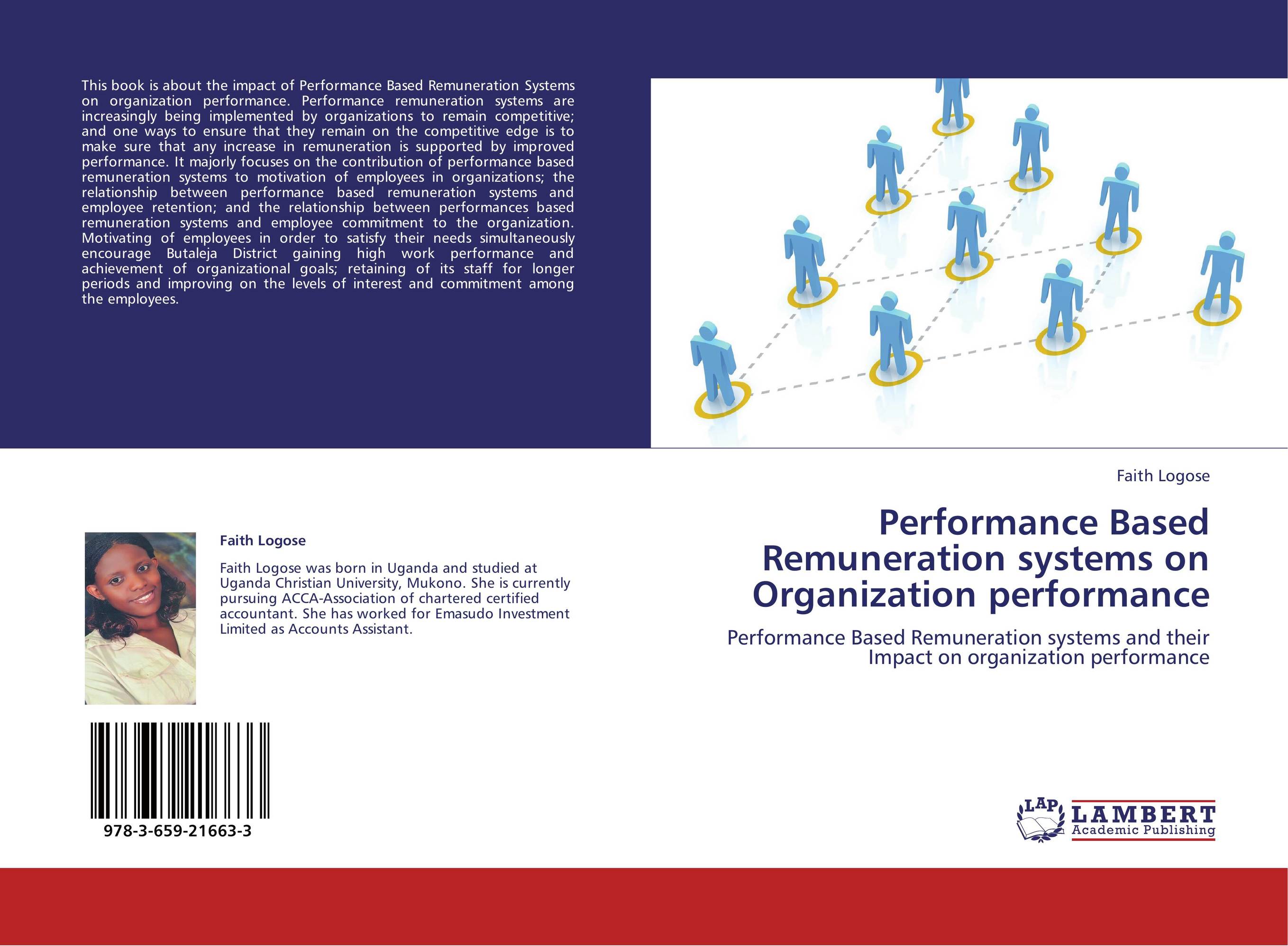 Performance Based Remuneration systems on Organization performance. Performance Based Remuneration systems and their Impact on organization performance.