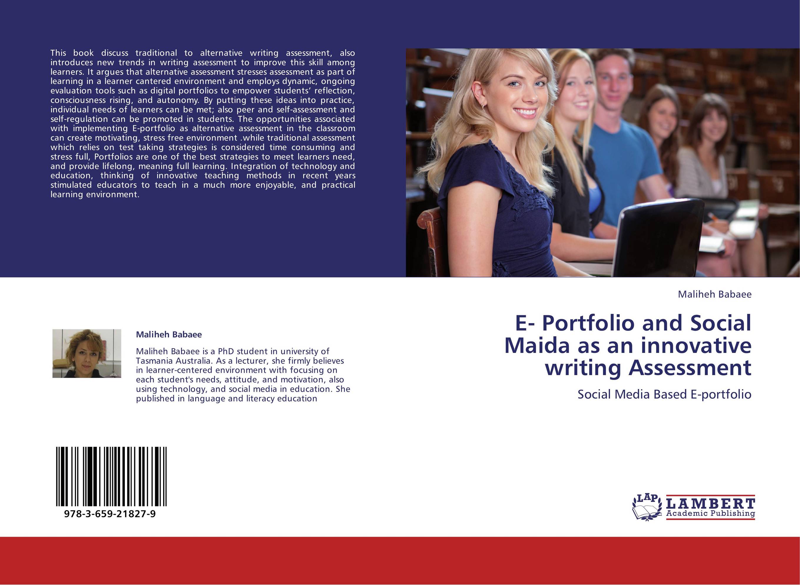 E- Portfolio and Social Maida as an innovative writing Assessment. Social Media Based E-portfolio.