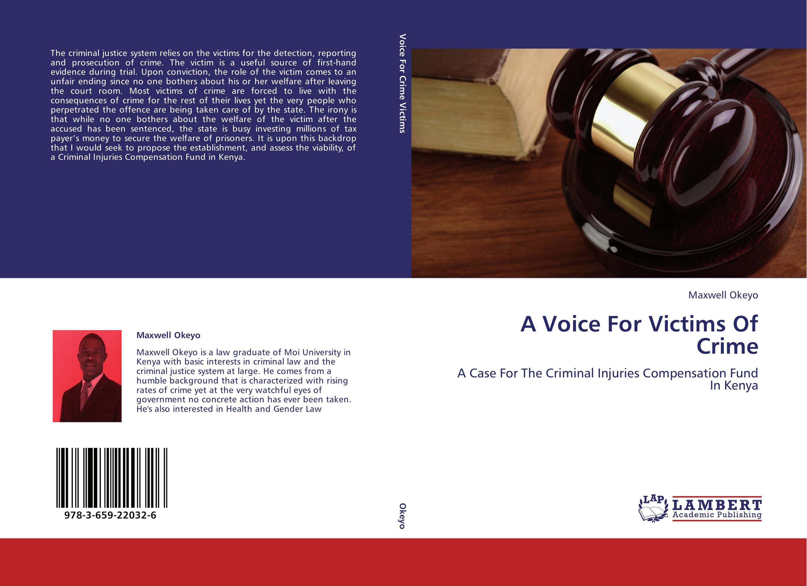 A Voice For Victims Of Crime. A Case For The Criminal Injuries Compensation Fund In Kenya.
