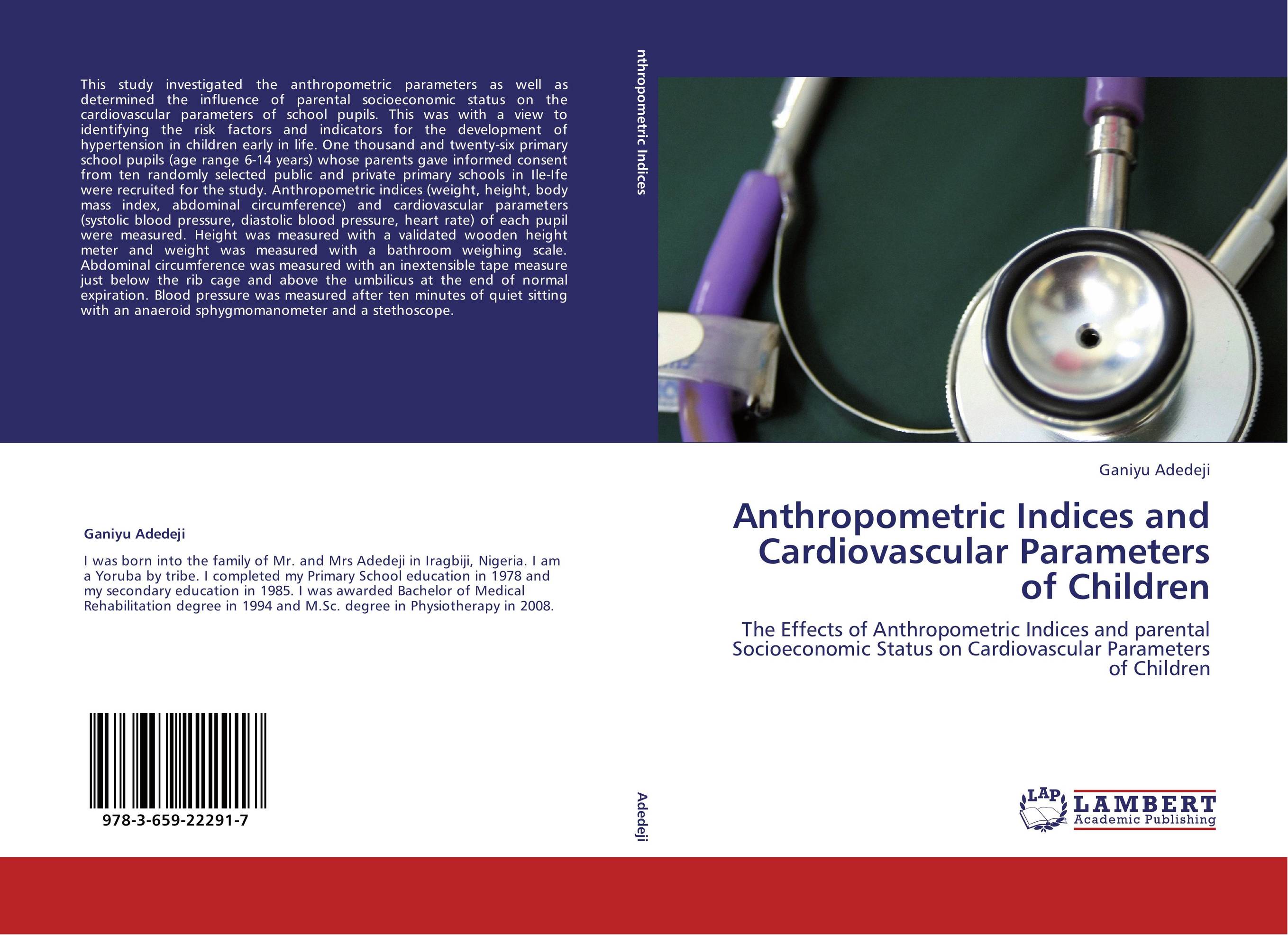 Anthropometric Indices and Cardiovascular Parameters of Children. The Effects of Anthropometric Indices and parental Socioeconomic Status on Cardiovascular Parameters of Children.