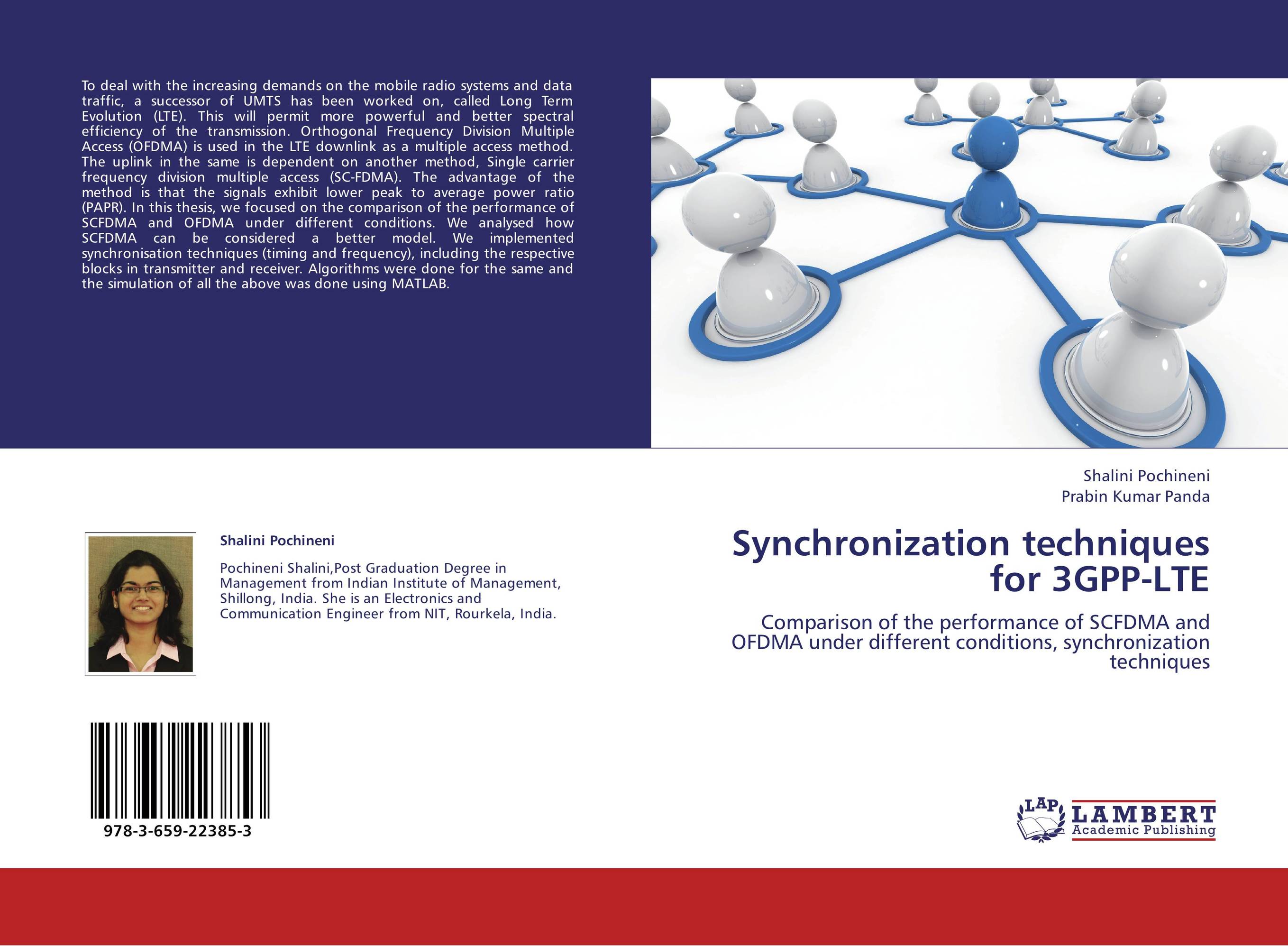 Synchronization techniques for 3GPP-LTE. Comparison of the performance of SCFDMA and OFDMA under different conditions, synchronization techniques.