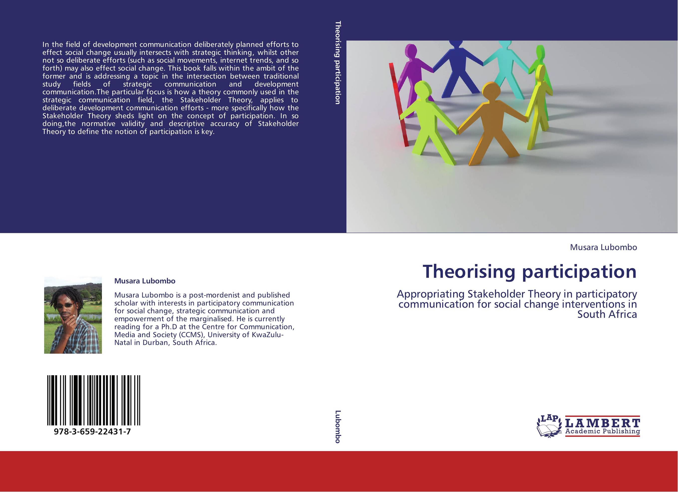 Theorising participation. Appropriating Stakeholder Theory in participatory communication for social change interventions in South Africa.