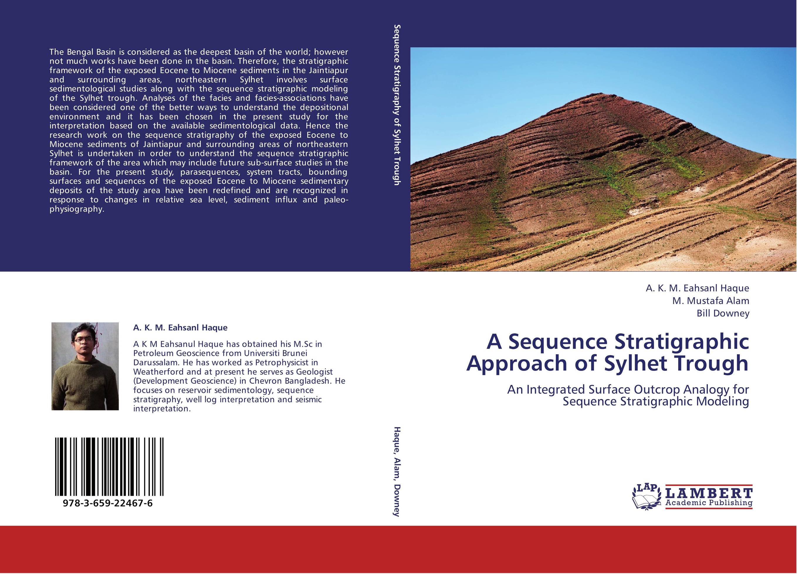 A Sequence Stratigraphic Approach of Sylhet Trough. An Integrated Surface Outcrop Analogy for Sequence Stratigraphic Modeling.
