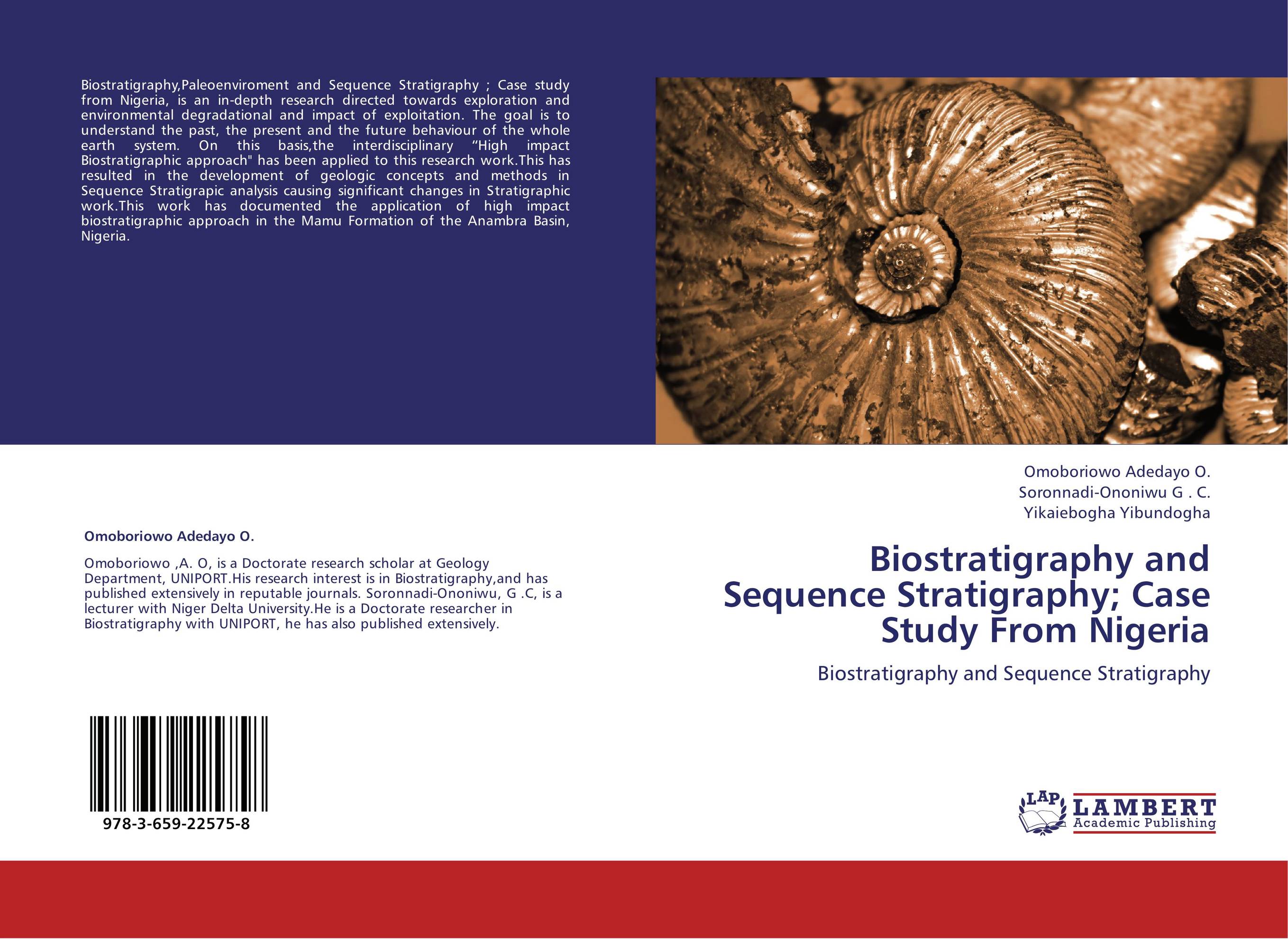 Biostratigraphy and Sequence Stratigraphy; Case Study From Nigeria. Biostratigraphy and Sequence Stratigraphy.