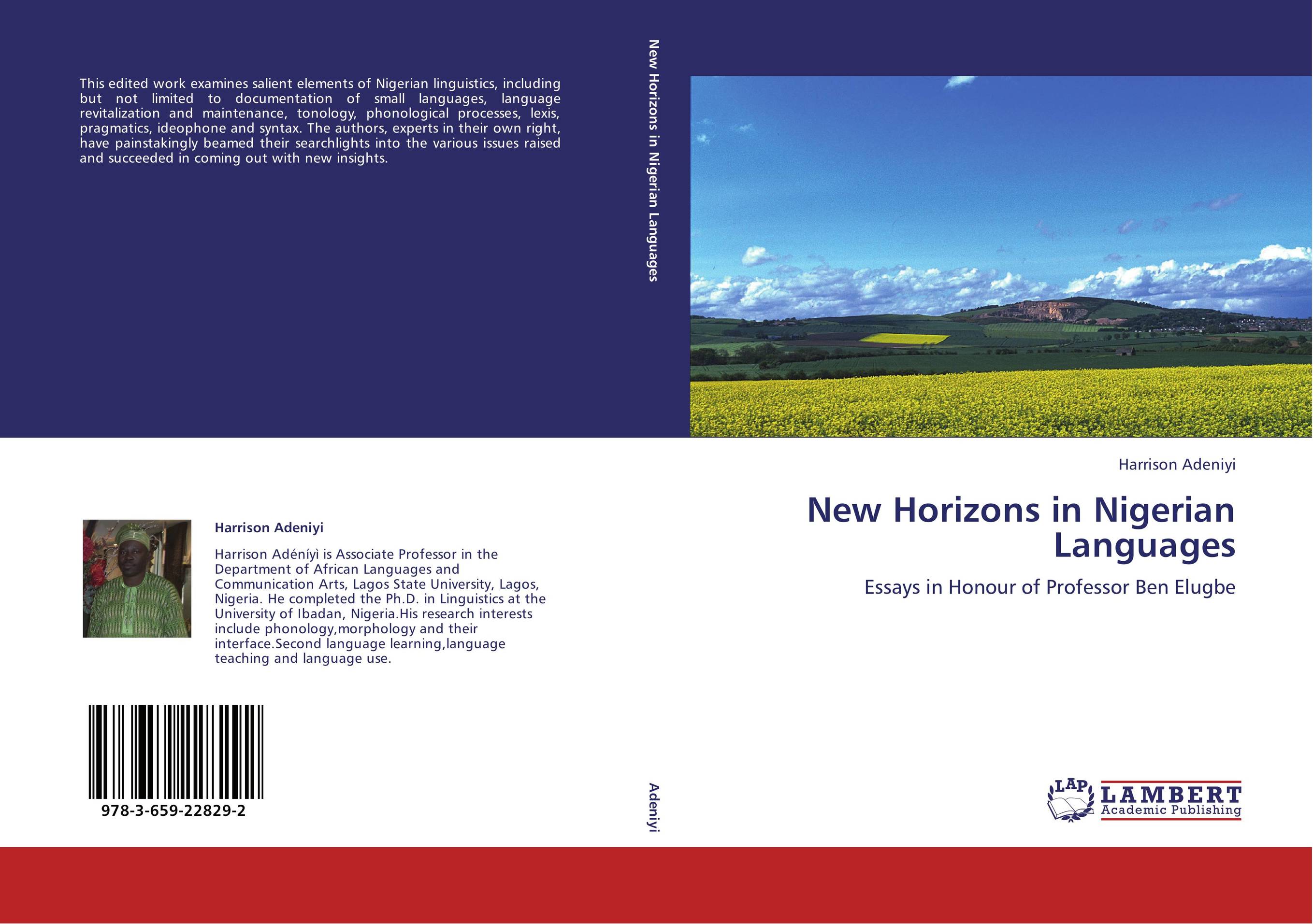 New Horizons in Nigerian Languages. Essays in Honour of Professor Ben Elugbe.