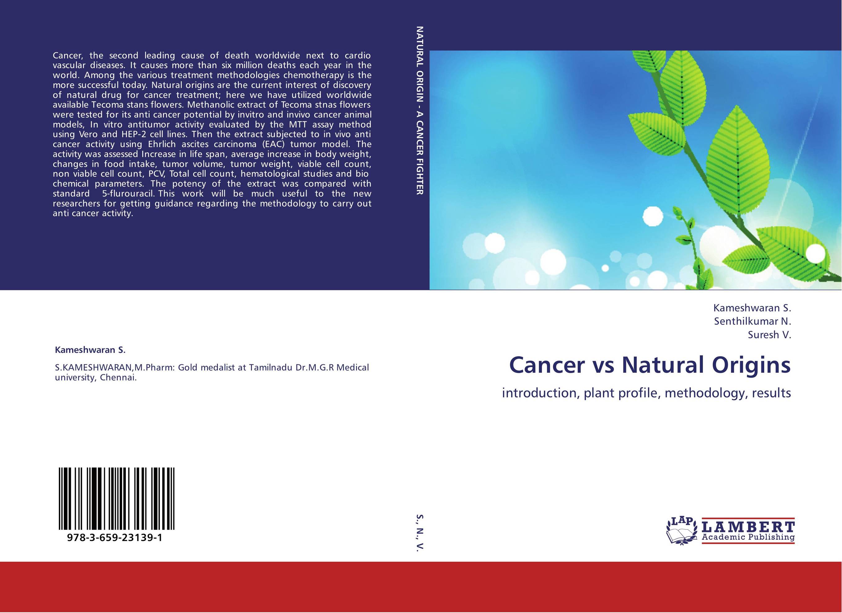 Cancer vs Natural Origins. Introduction, plant profile, methodology, results.