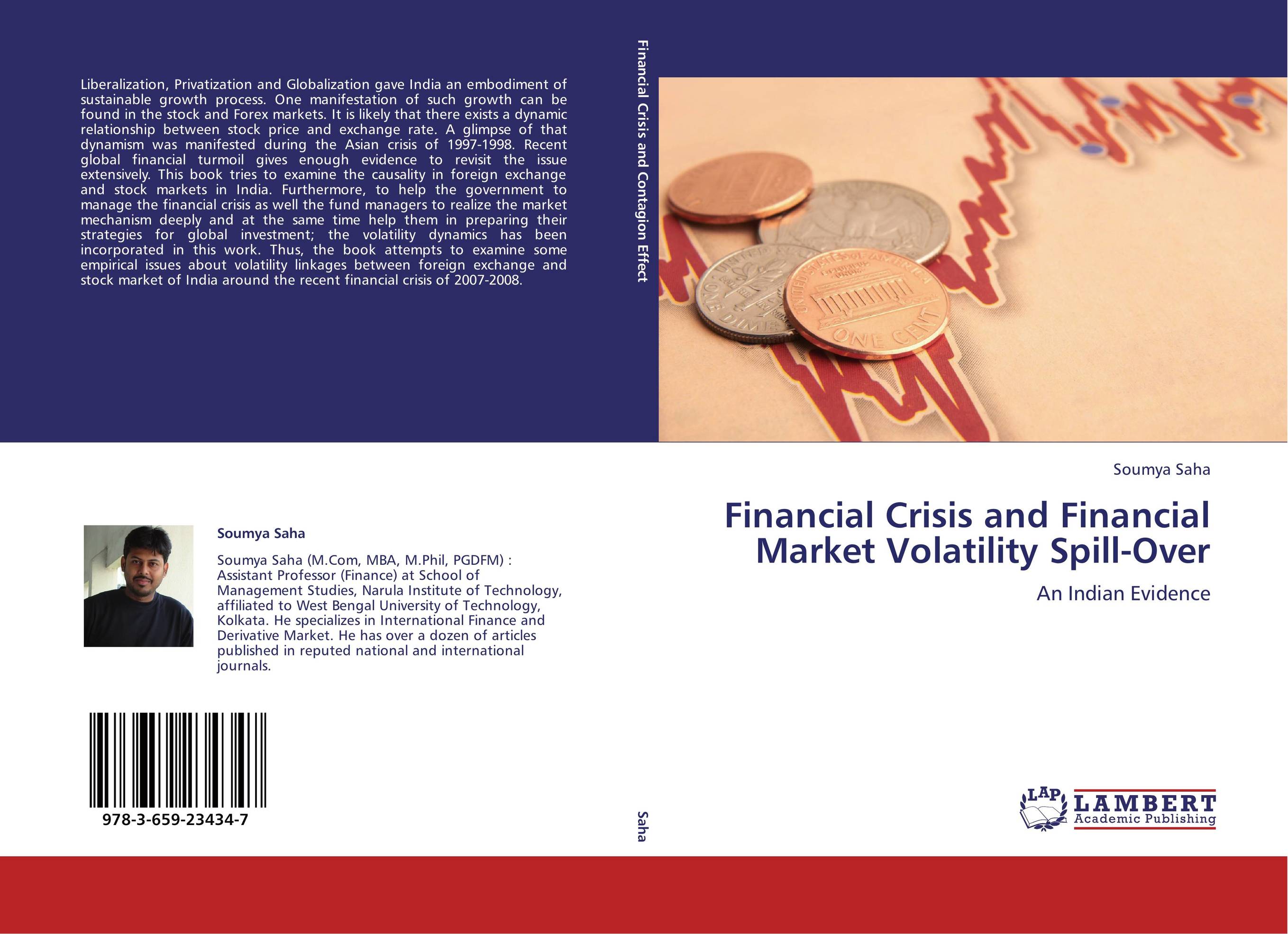 Financial Crisis and Financial Market Volatility Spill-Over. An Indian Evidence.