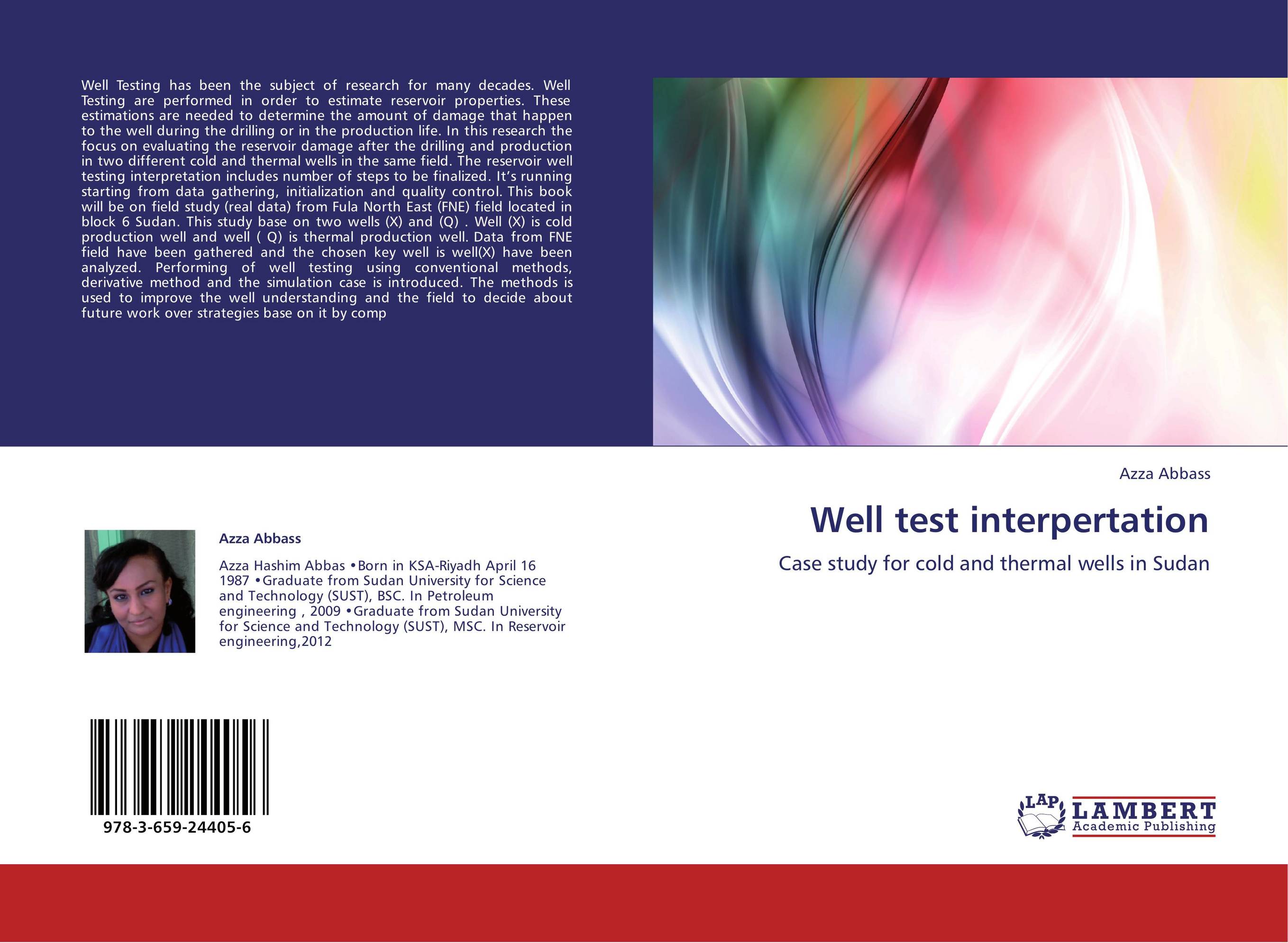 Well test interpertation. Case study for cold and thermal wells in Sudan.