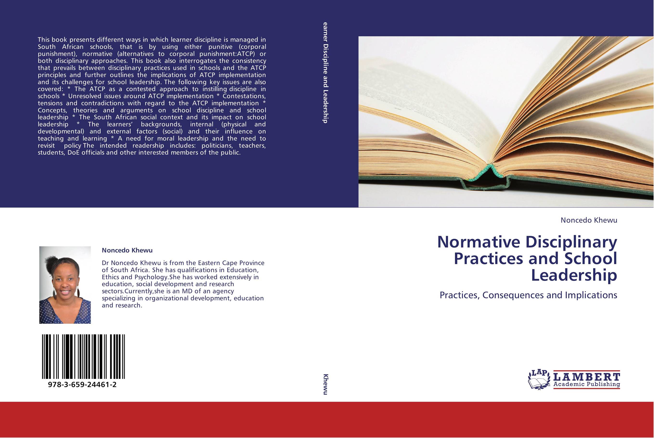 Normative Disciplinary Practices and School Leadership. Practices, Consequences and Implications.