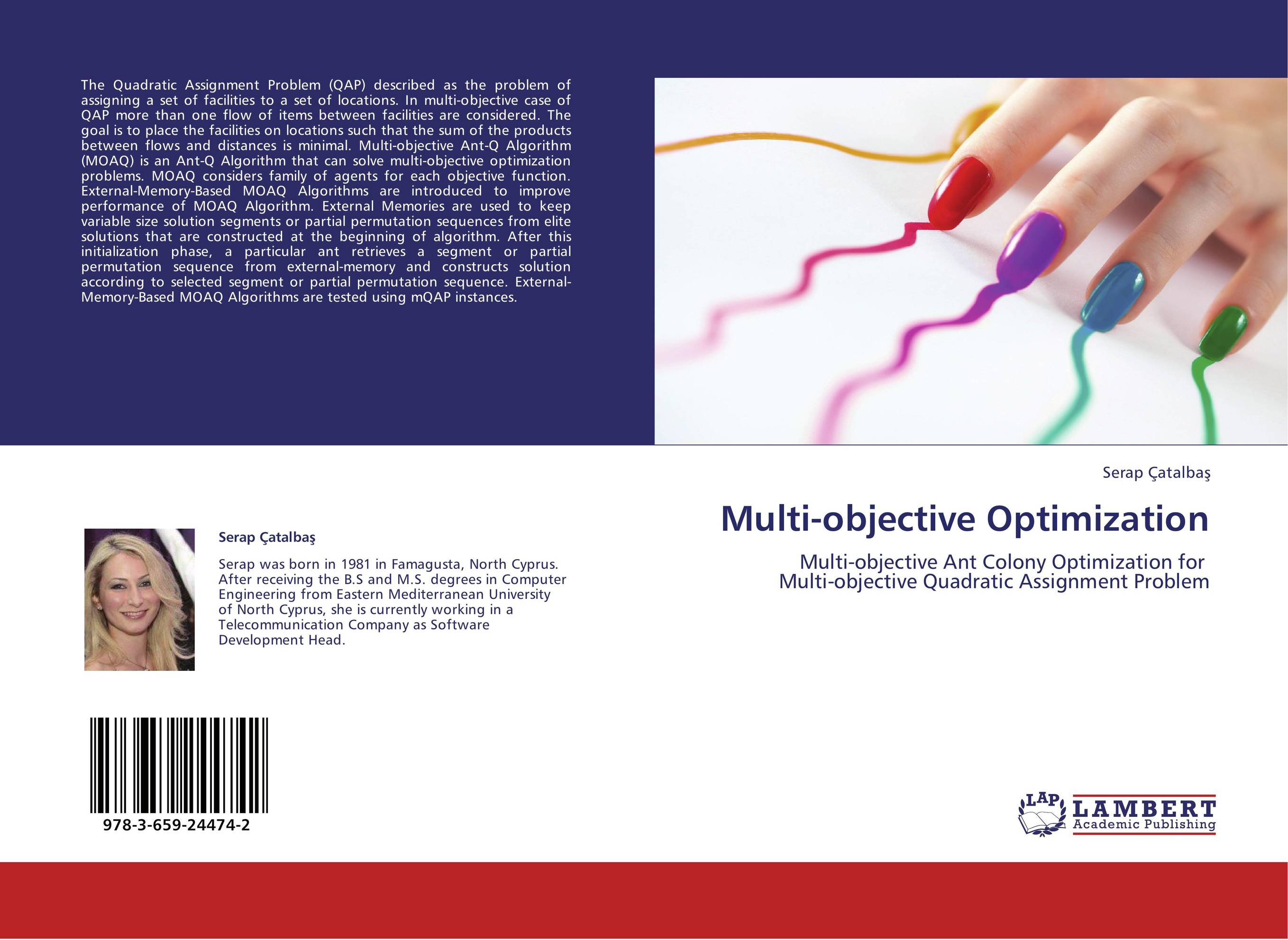 Multi-objective Optimization. Multi-objective Ant Colony Optimization for   Multi-objective Quadratic Assignment Problem.