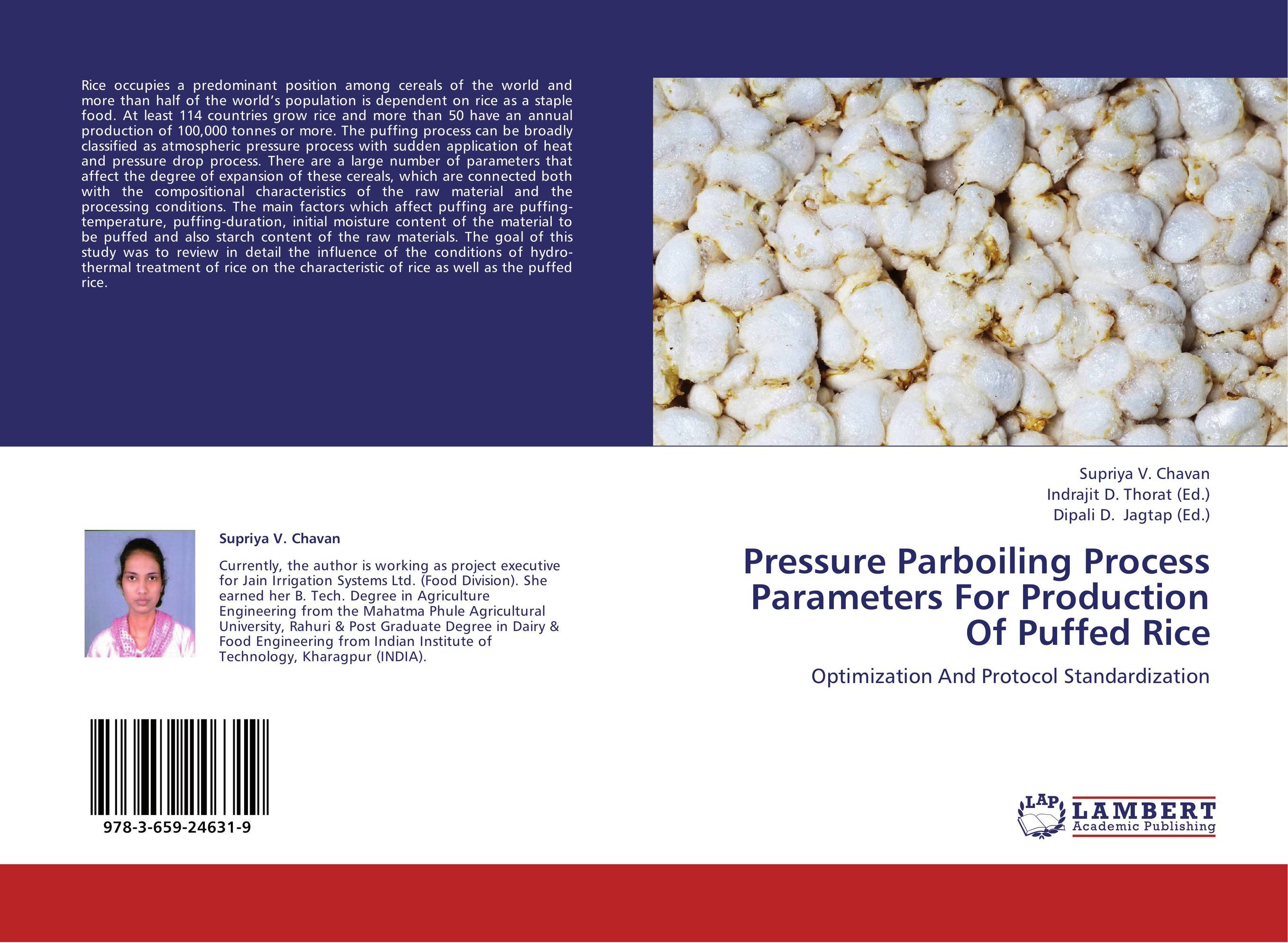 Pressure Parboiling Process Parameters For Production Of Puffed Rice. Optimization And Protocol Standardization.