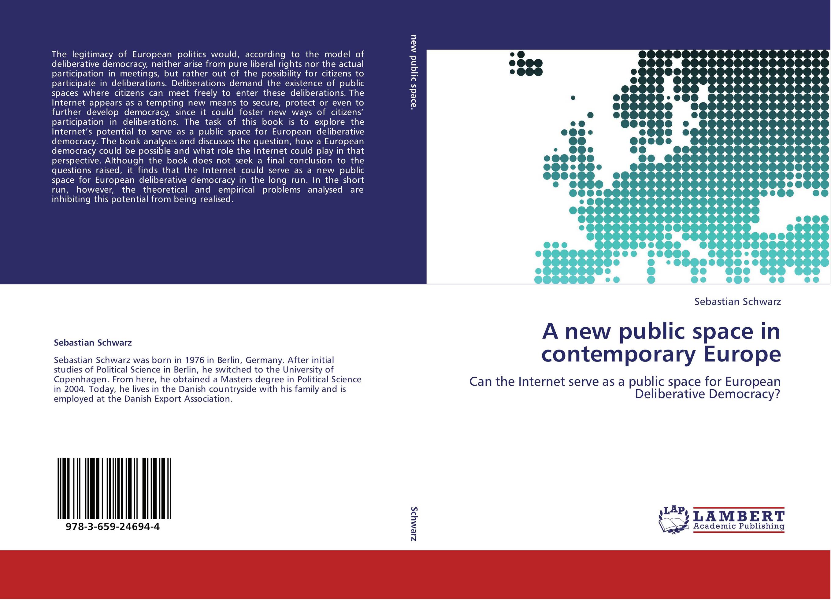 A new public space in contemporary Europe. Can the Internet serve as a public space for European Deliberative Democracy?.