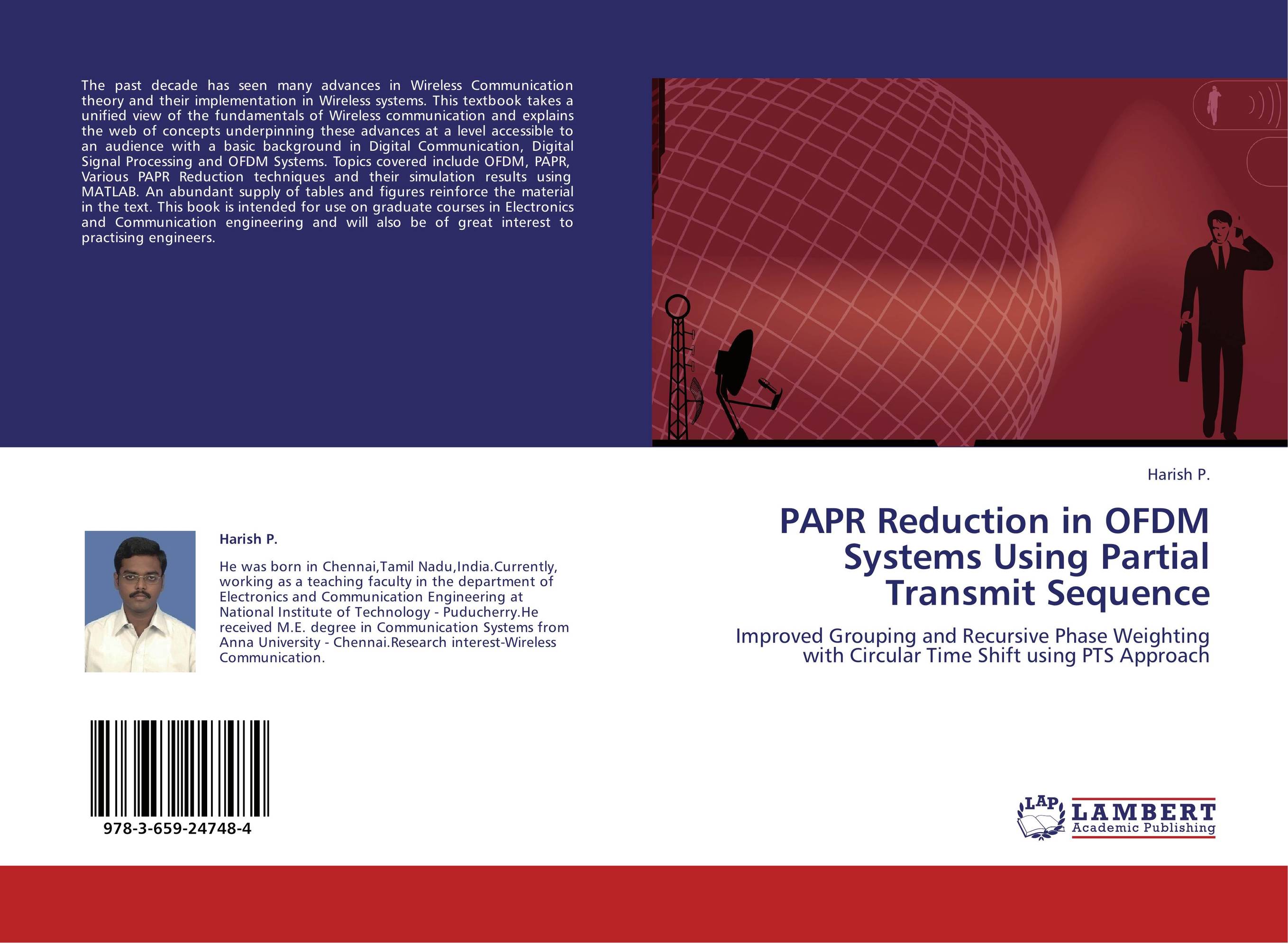 PAPR Reduction in OFDM Systems Using Partial Transmit Sequence. Improved Grouping and Recursive Phase Weighting with Circular Time Shift using PTS Approach.