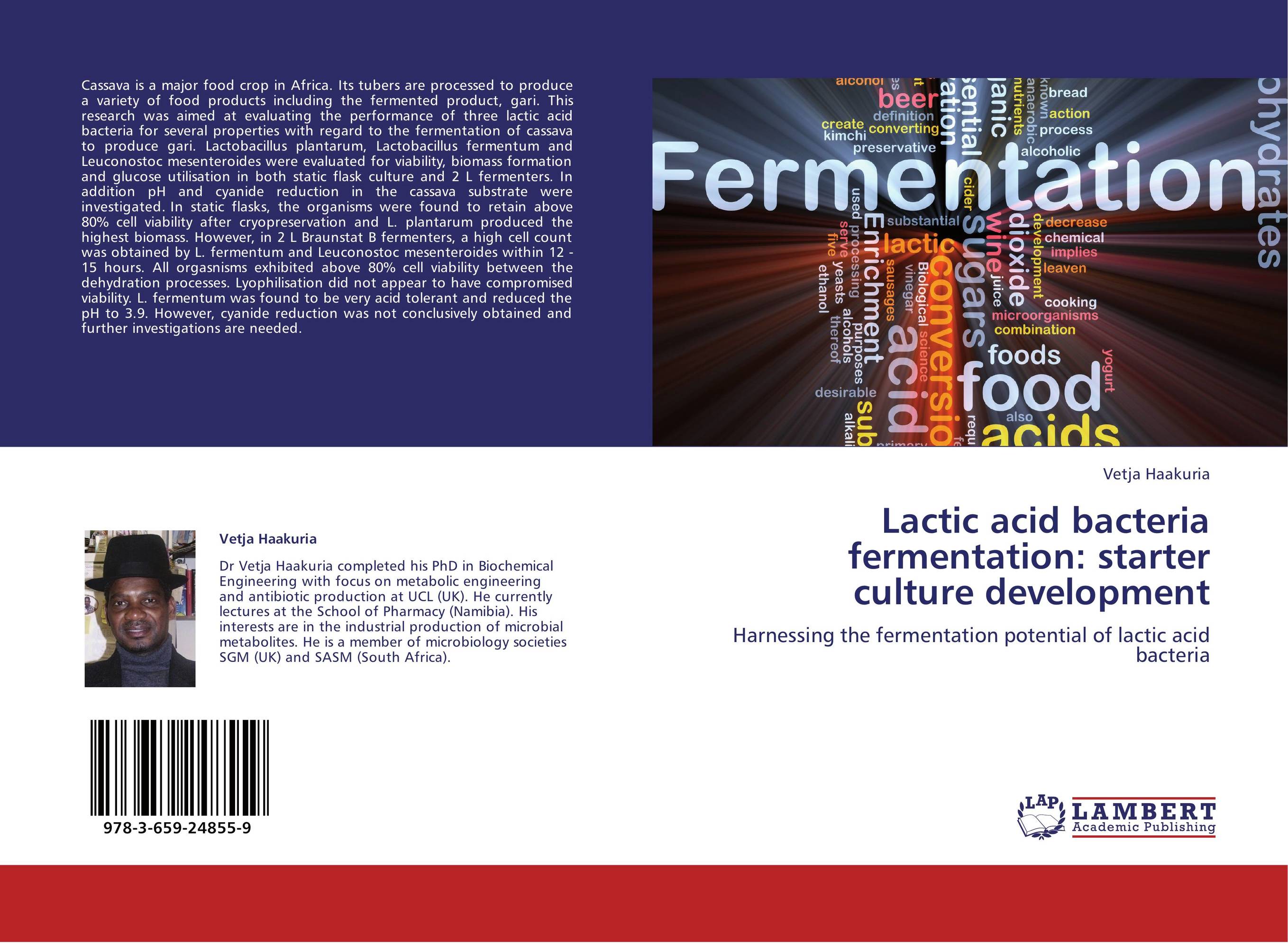 Lactic acid bacteria fermentation: starter culture development. Harnessing the fermentation potential of lactic acid bacteria.