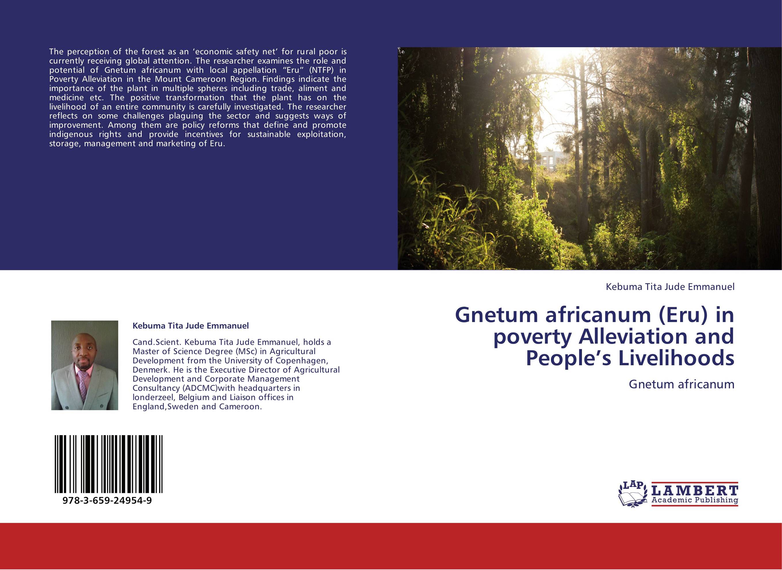 Gnetum africanum (Eru) in poverty Alleviation and People’s Livelihoods. Gnetum africanum.