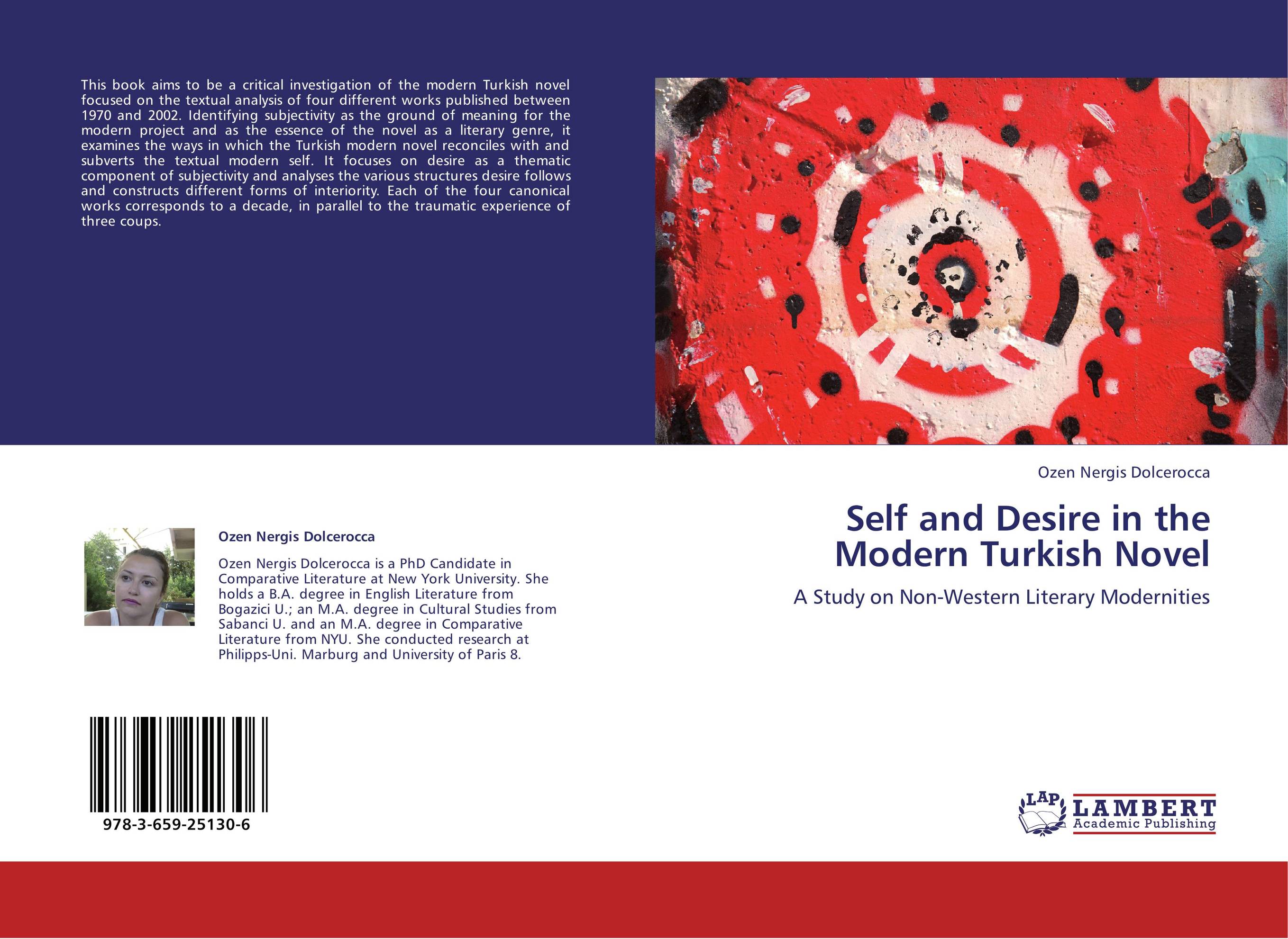 Self and Desire in the Modern Turkish Novel. A Study on Non-Western Literary Modernities.