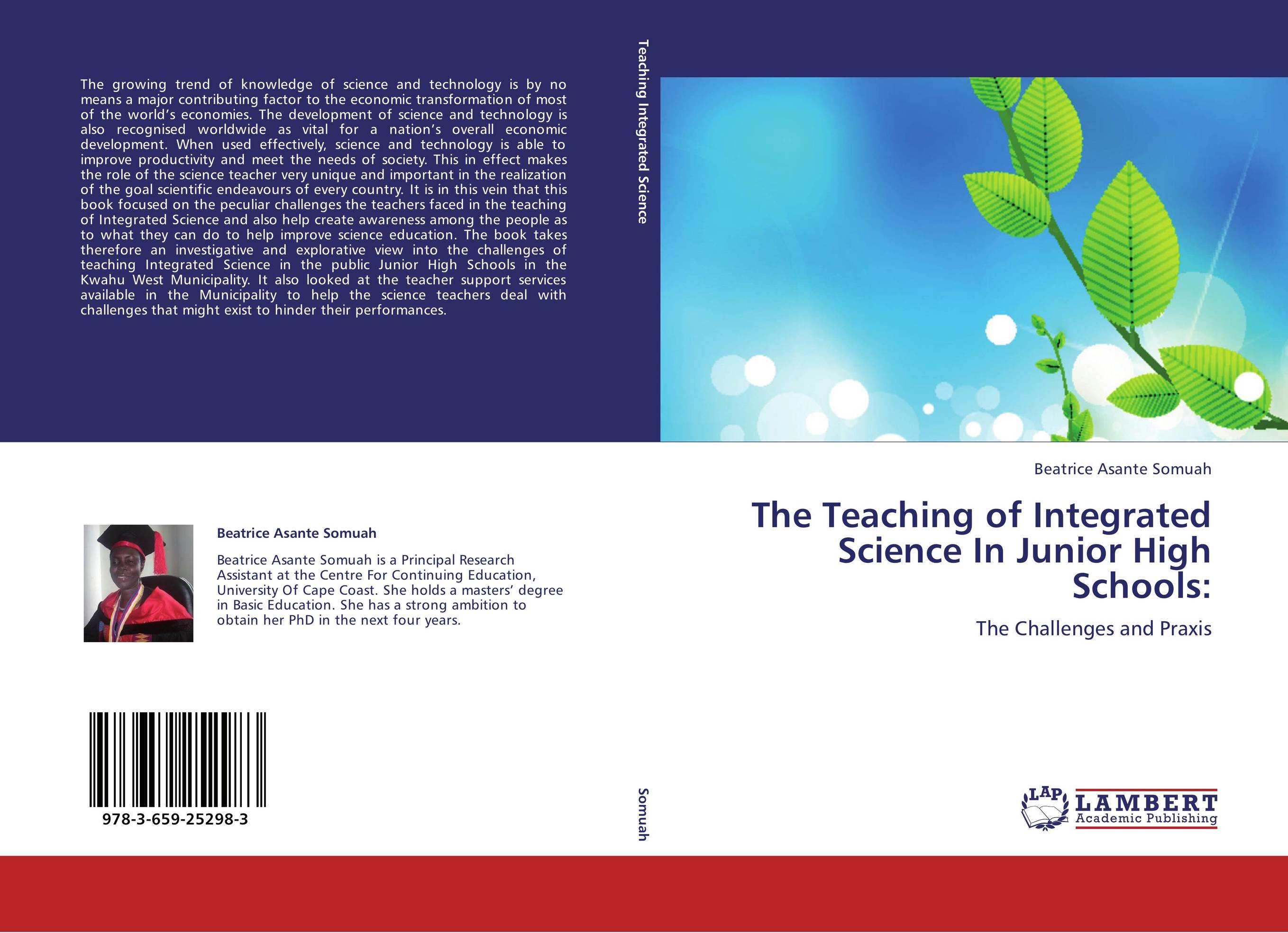 The Teaching of Integrated Science In Junior High Schools:. The Challenges and Praxis.