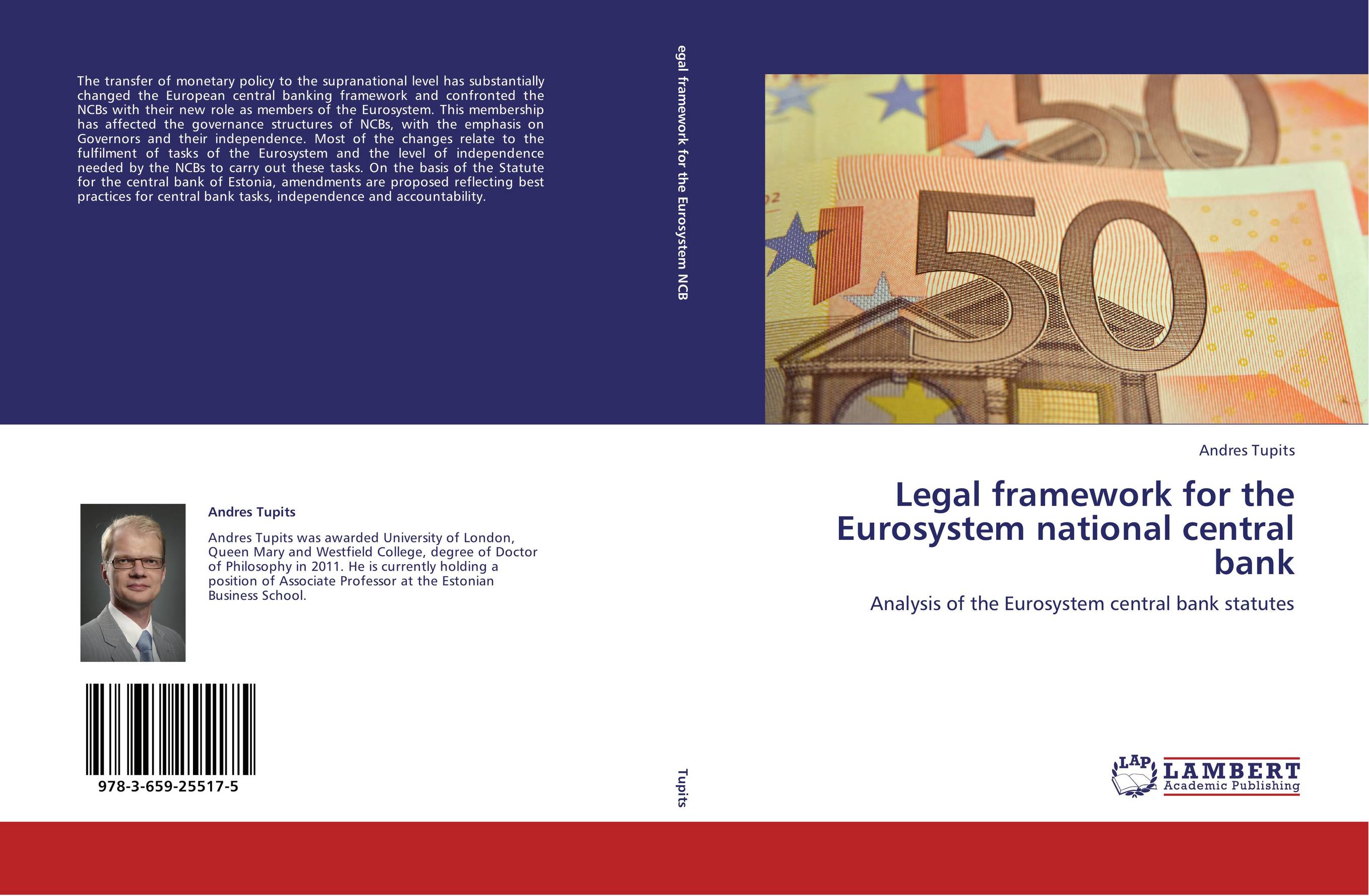 Legal framework for the Eurosystem national central bank. Analysis of the Eurosystem central bank statutes.