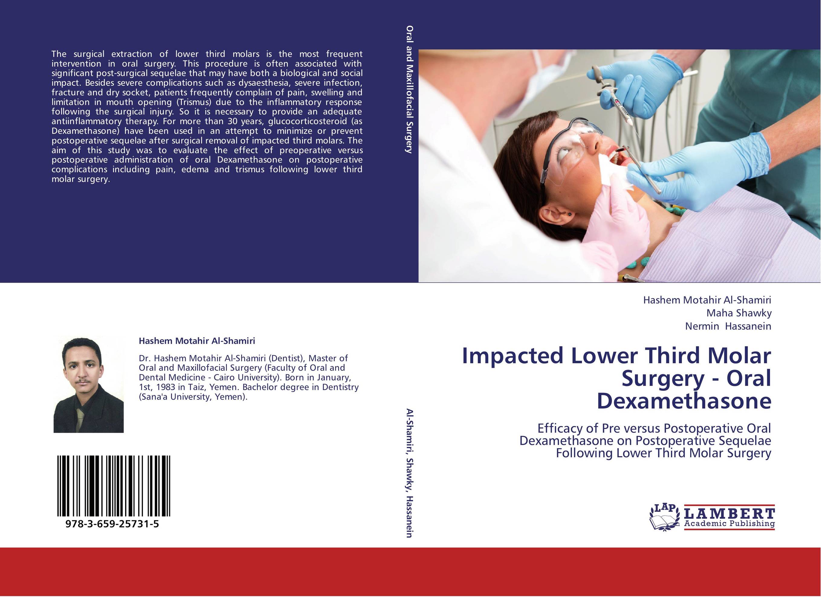Impacted Lower Third Molar Surgery - Oral Dexamethasone. Efficacy of Pre versus Postoperative Oral Dexamethasone on Postoperative Sequelae Following Lower Third Molar Surgery.