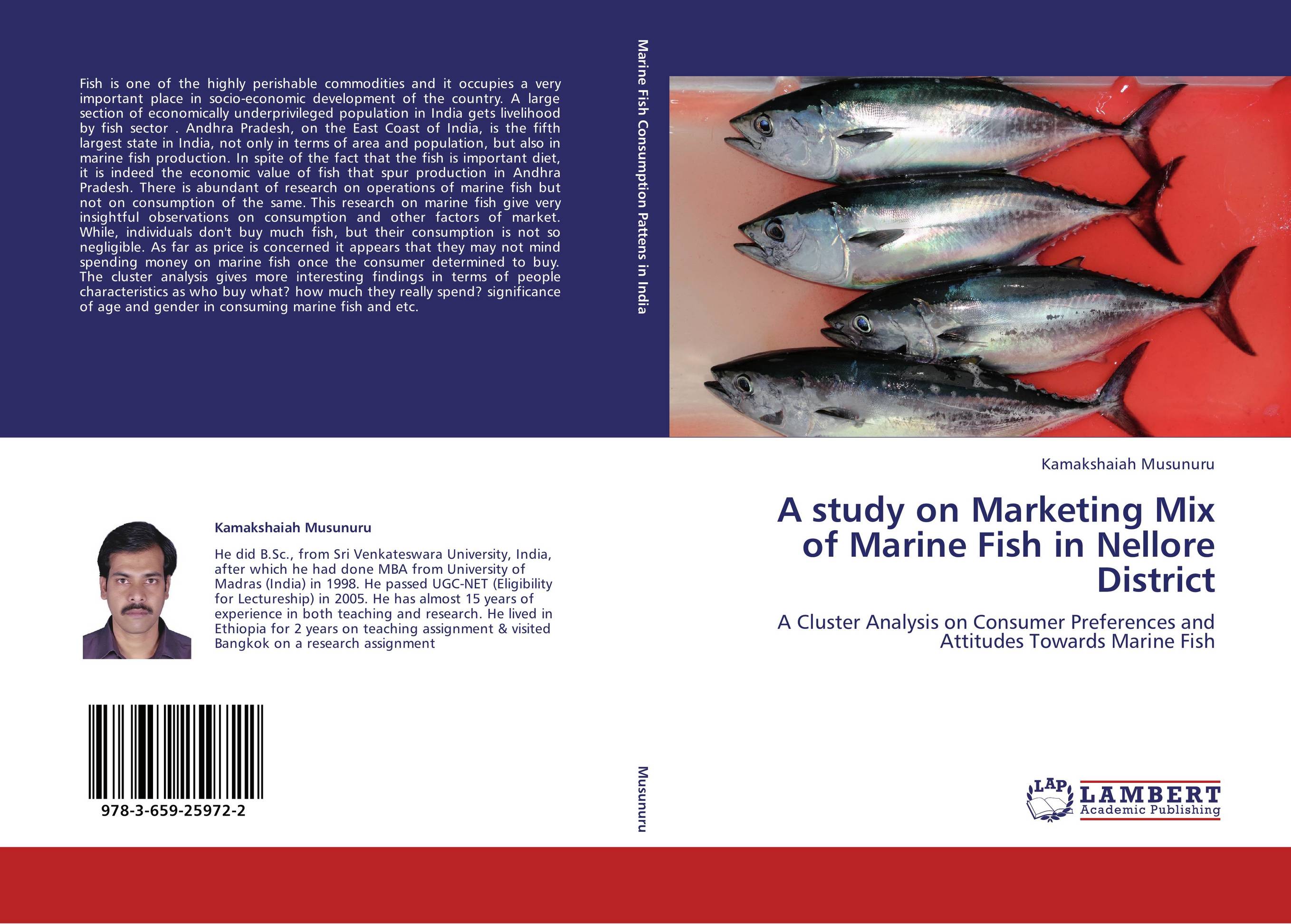 A study on Marketing Mix of Marine Fish in Nellore District. A Cluster Analysis on Consumer Preferences and Attitudes Towards Marine Fish.