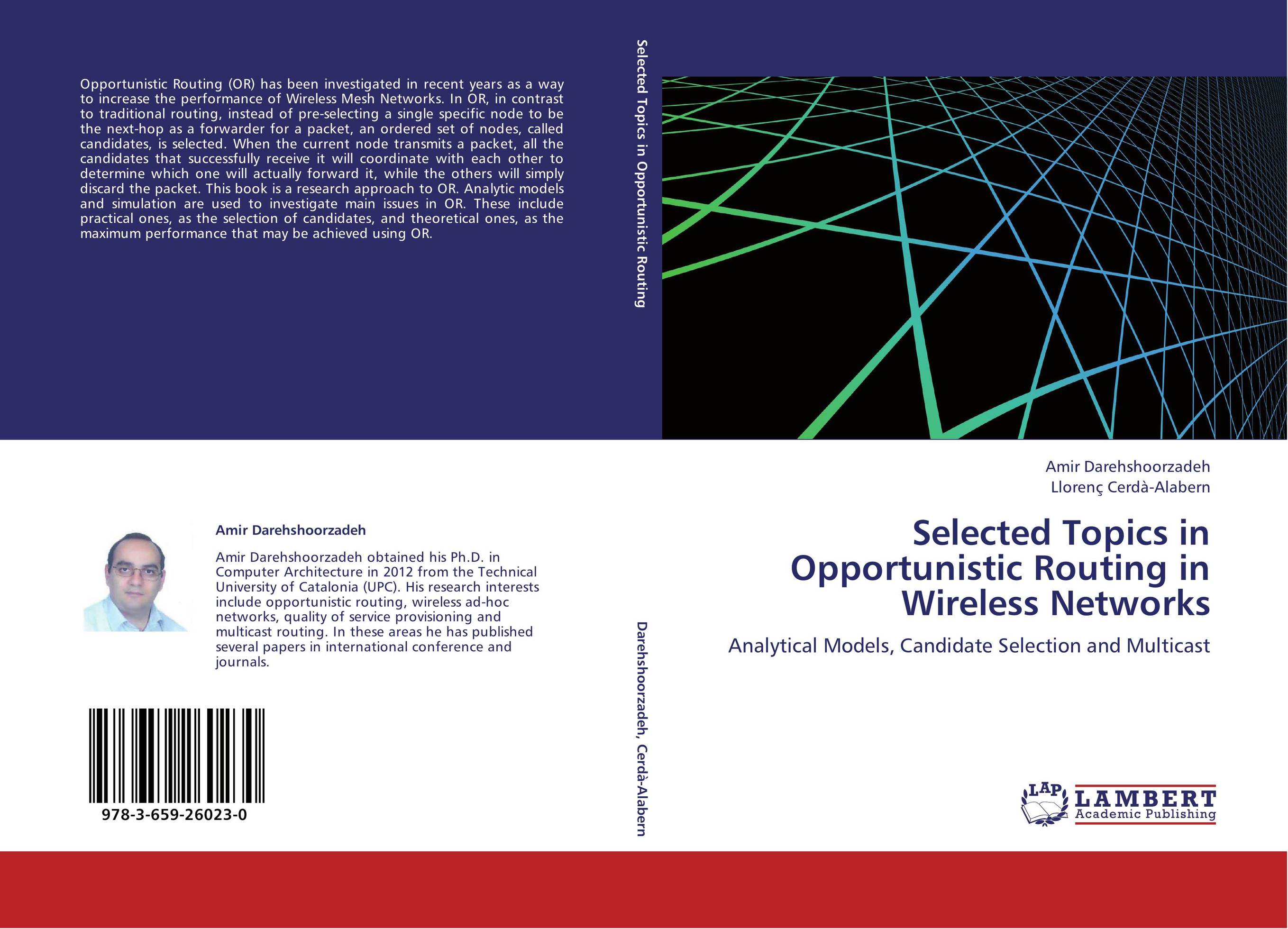 Selected Topics in Opportunistic Routing in Wireless Networks. Analytical Models, Candidate Selection and Multicast.