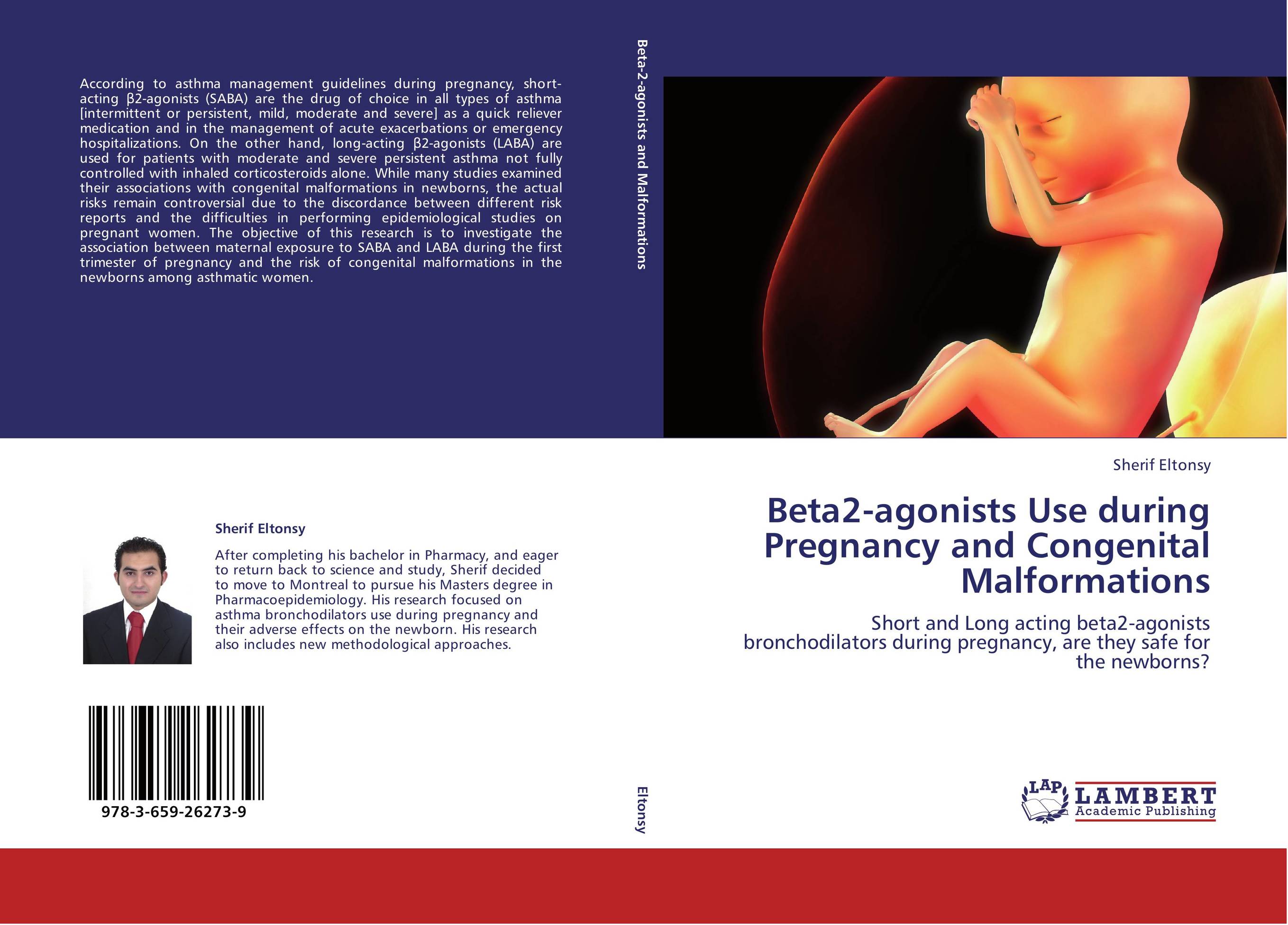 Beta2-agonists Use during Pregnancy and Congenital Malformations. Short and Long acting beta2-agonists bronchodilators during pregnancy, are they safe for the newborns?.