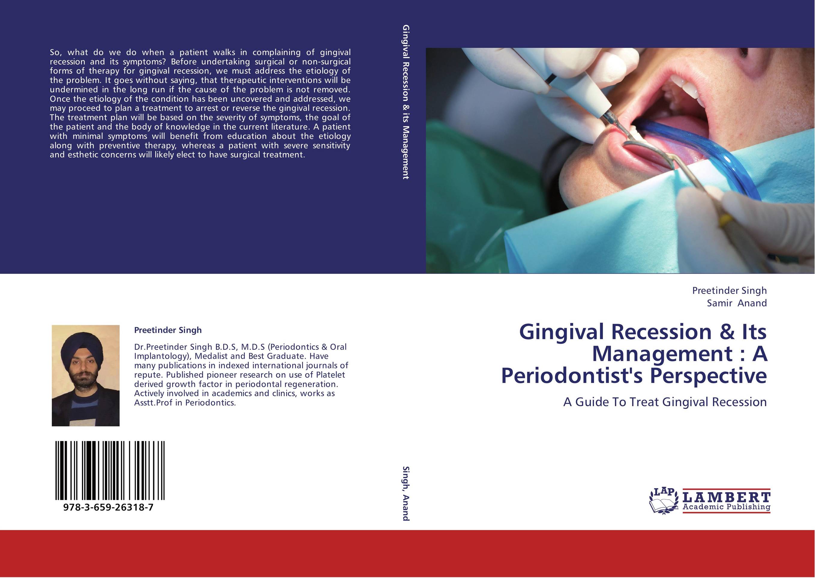 Gingival Recession &amp;amp; Its Management : A Periodontist's Perspective. A Guide To Treat Gingival Recession.