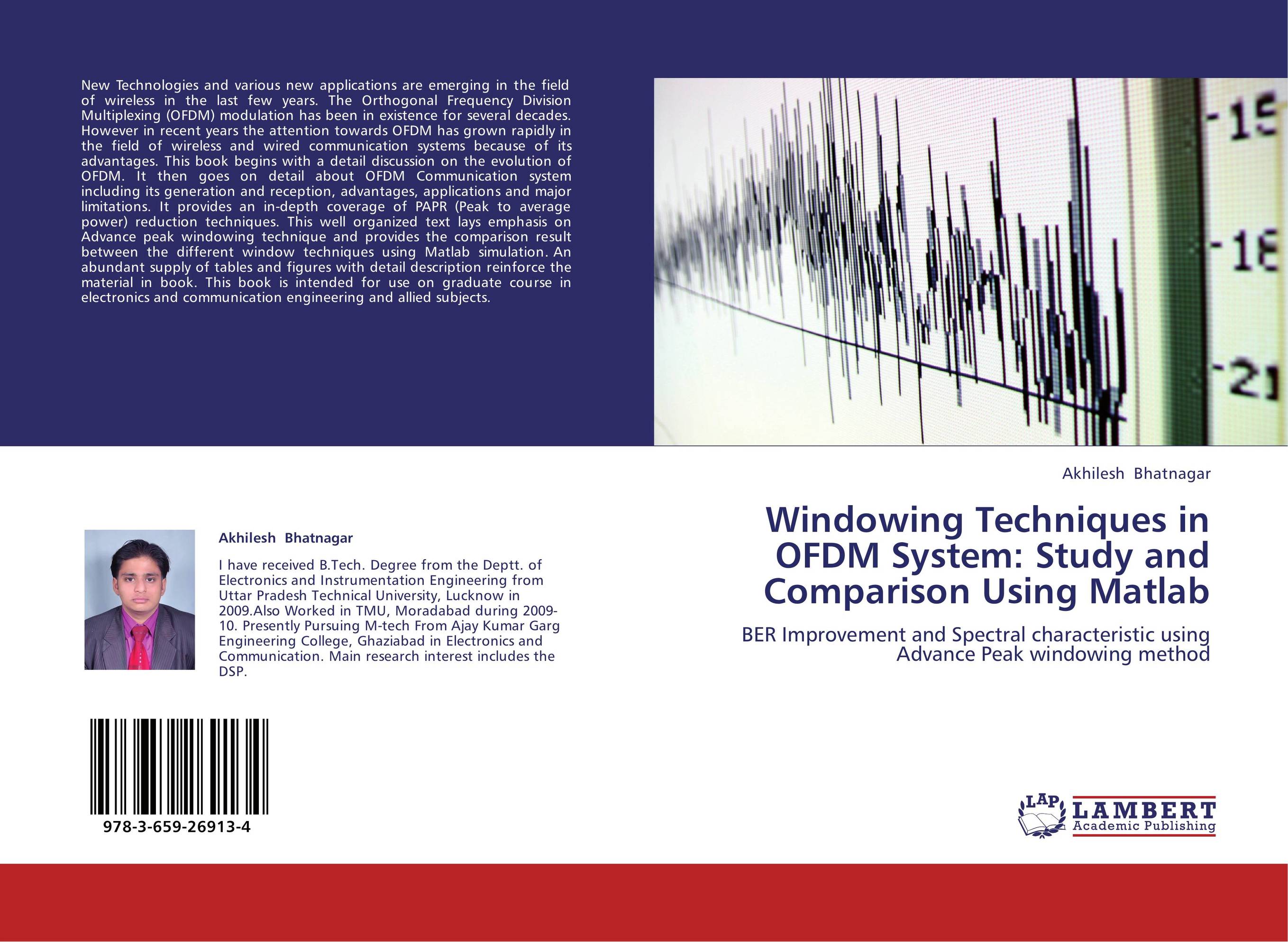 Windowing Techniques in OFDM System: Study and Comparison Using Matlab. BER Improvement and Spectral characteristic using Advance Peak windowing method.
