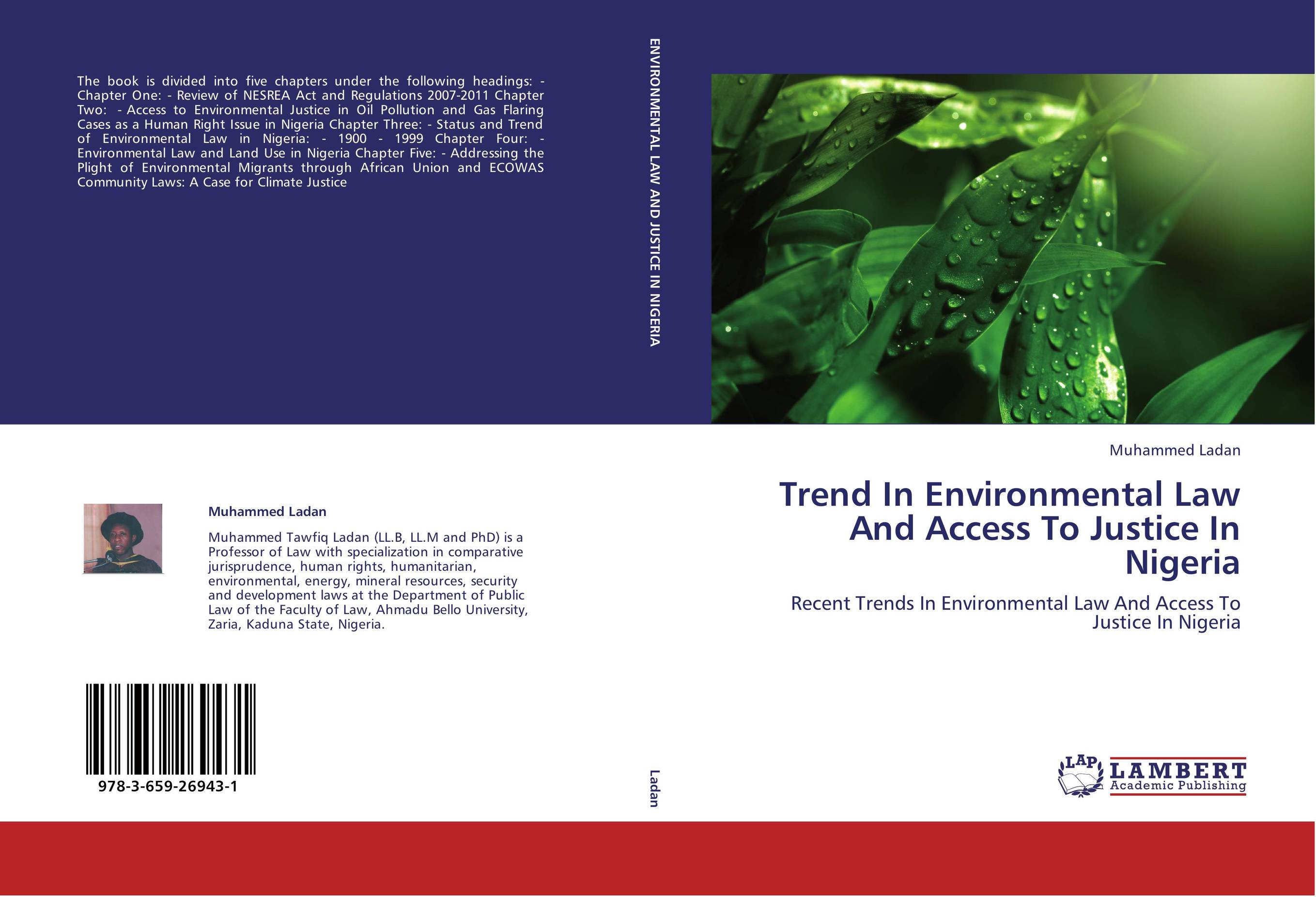 Trend In Environmental Law And Access To Justice In Nigeria. Recent Trends In Environmental Law And Access To Justice In Nigeria.