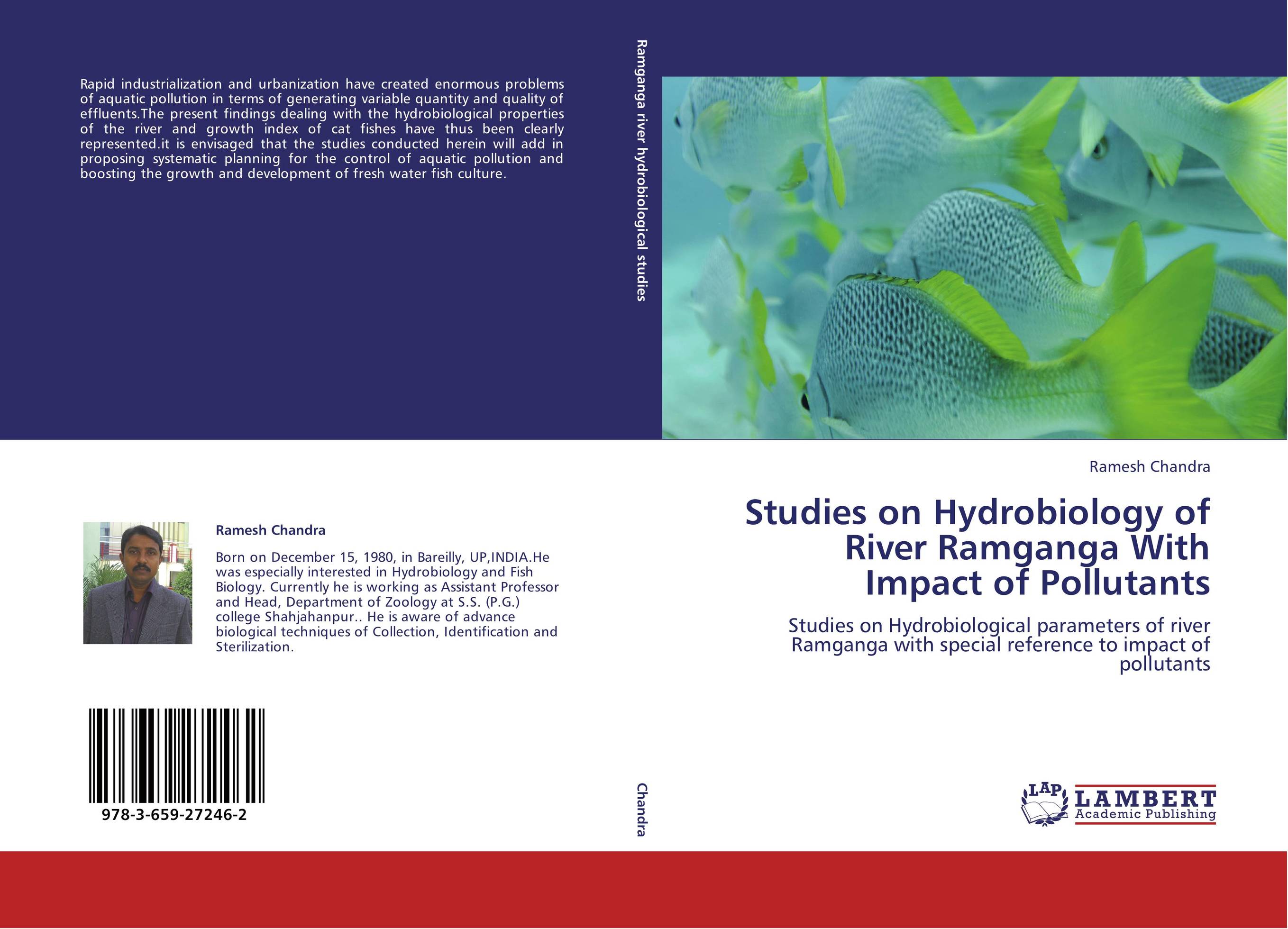 Studies on Hydrobiology of River Ramganga With Impact of Pollutants. Studies on Hydrobiological parameters of river Ramganga with special reference to impact of pollutants.