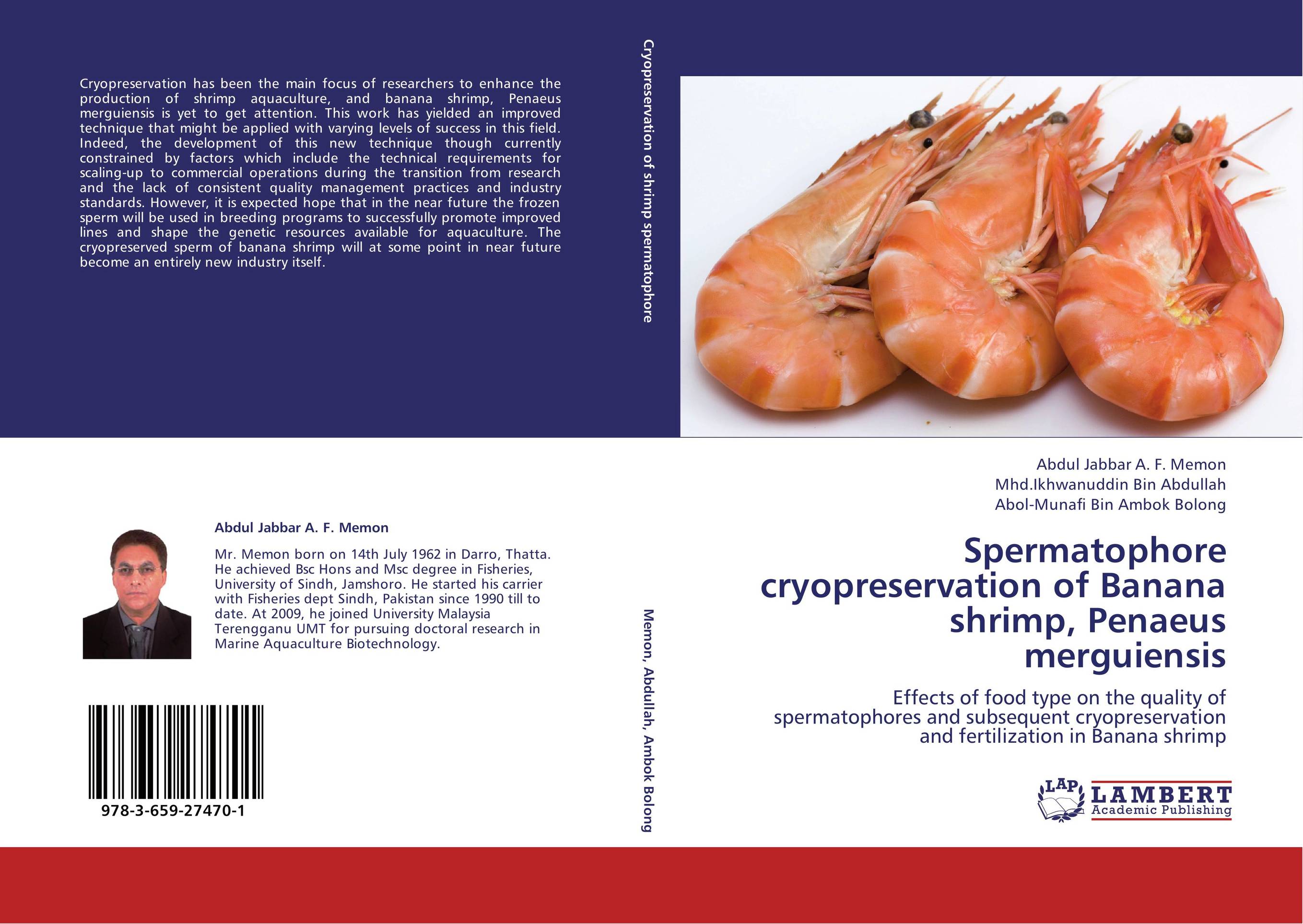 Spermatophore cryopreservation of Banana shrimp, Penaeus merguiensis. Effects of food type on the quality of spermatophores and subsequent cryopreservation and fertilization in Banana shrimp.