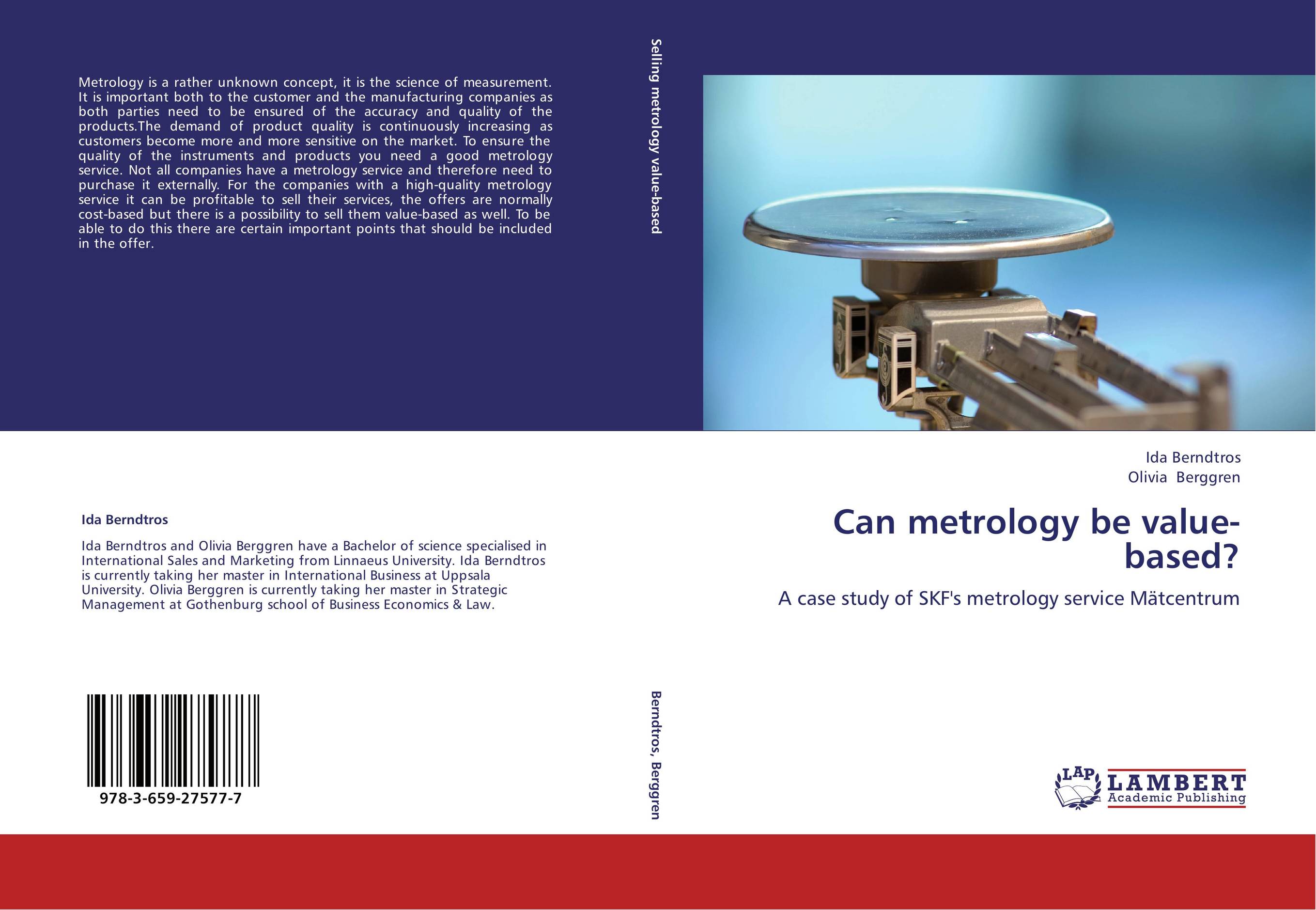Can metrology be value-based?. A case study of SKF's metrology service M?tcentrum.
