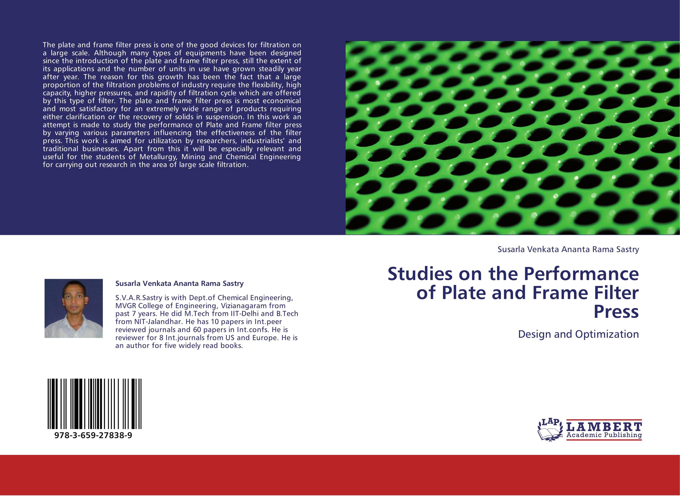 Studies on the Performance of Plate and Frame Filter Press. Design and Optimization.