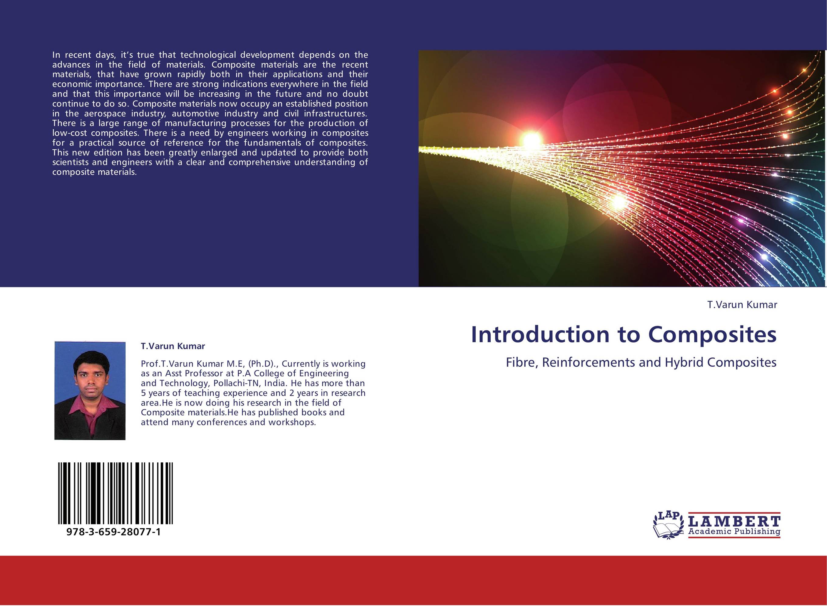 Introduction to Composites. Fibre, Reinforcements and Hybrid Composites.