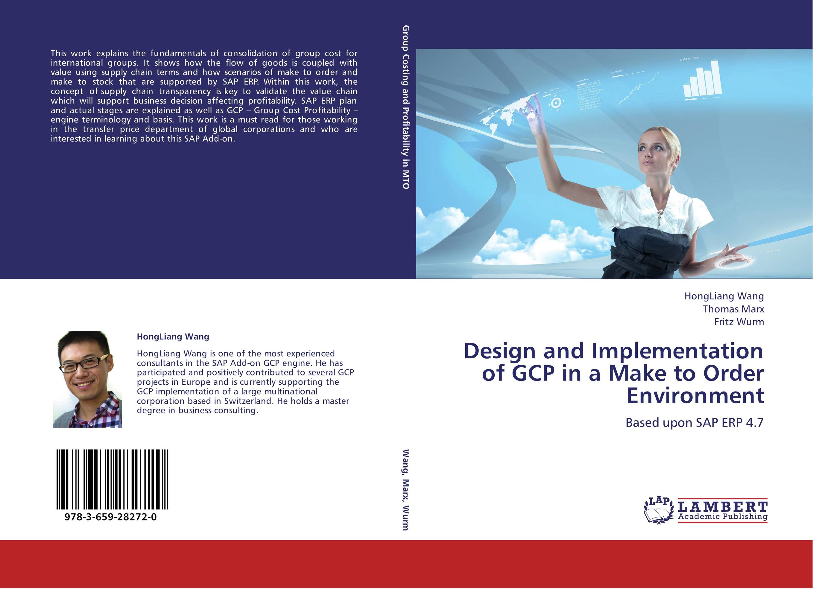 Design and Implementation of GCP in a Make to Order Environment. Based upon SAP ERP 4.7.