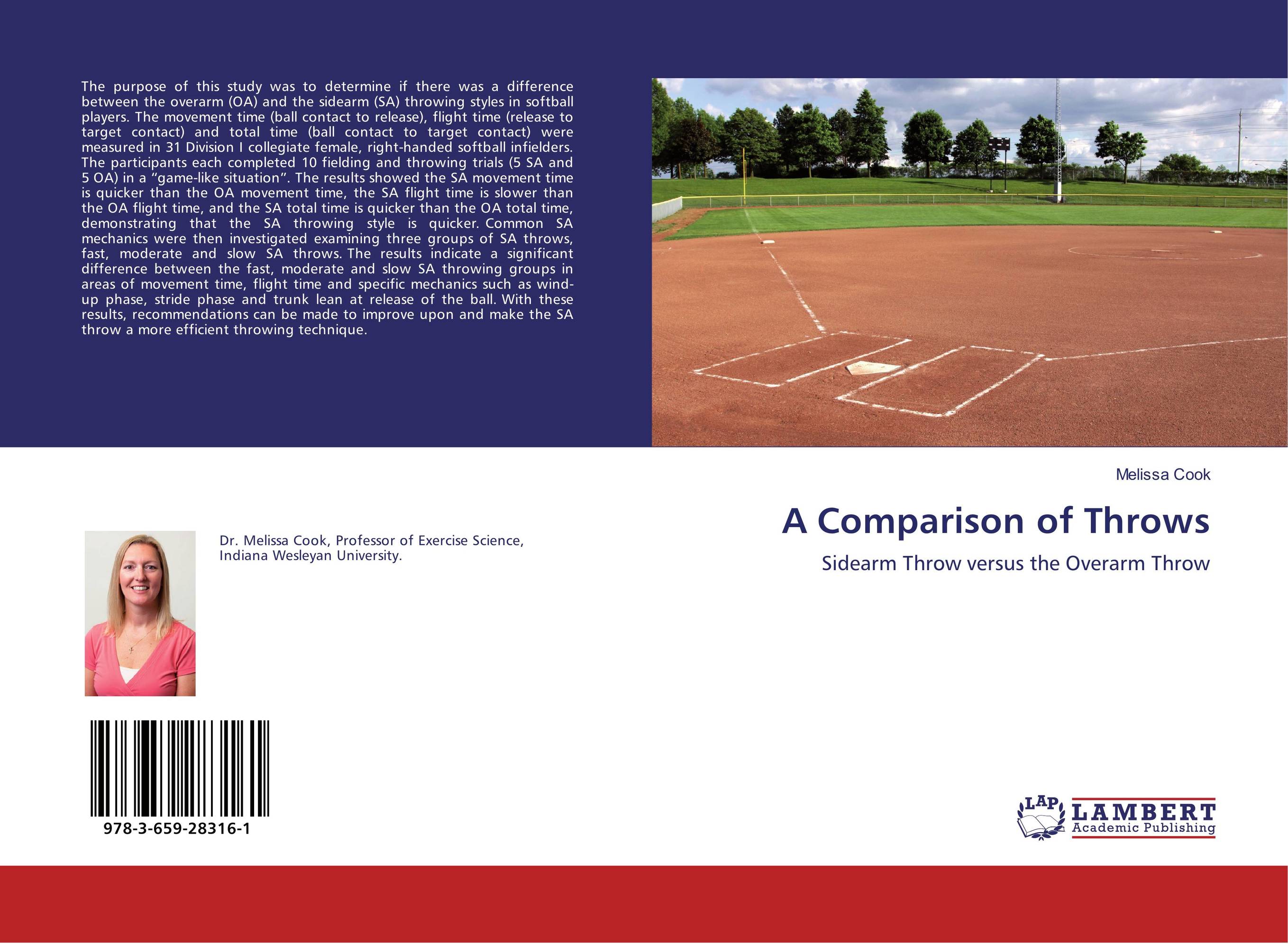 A Comparison of Throws. Sidearm Throw versus the Overarm Throw.