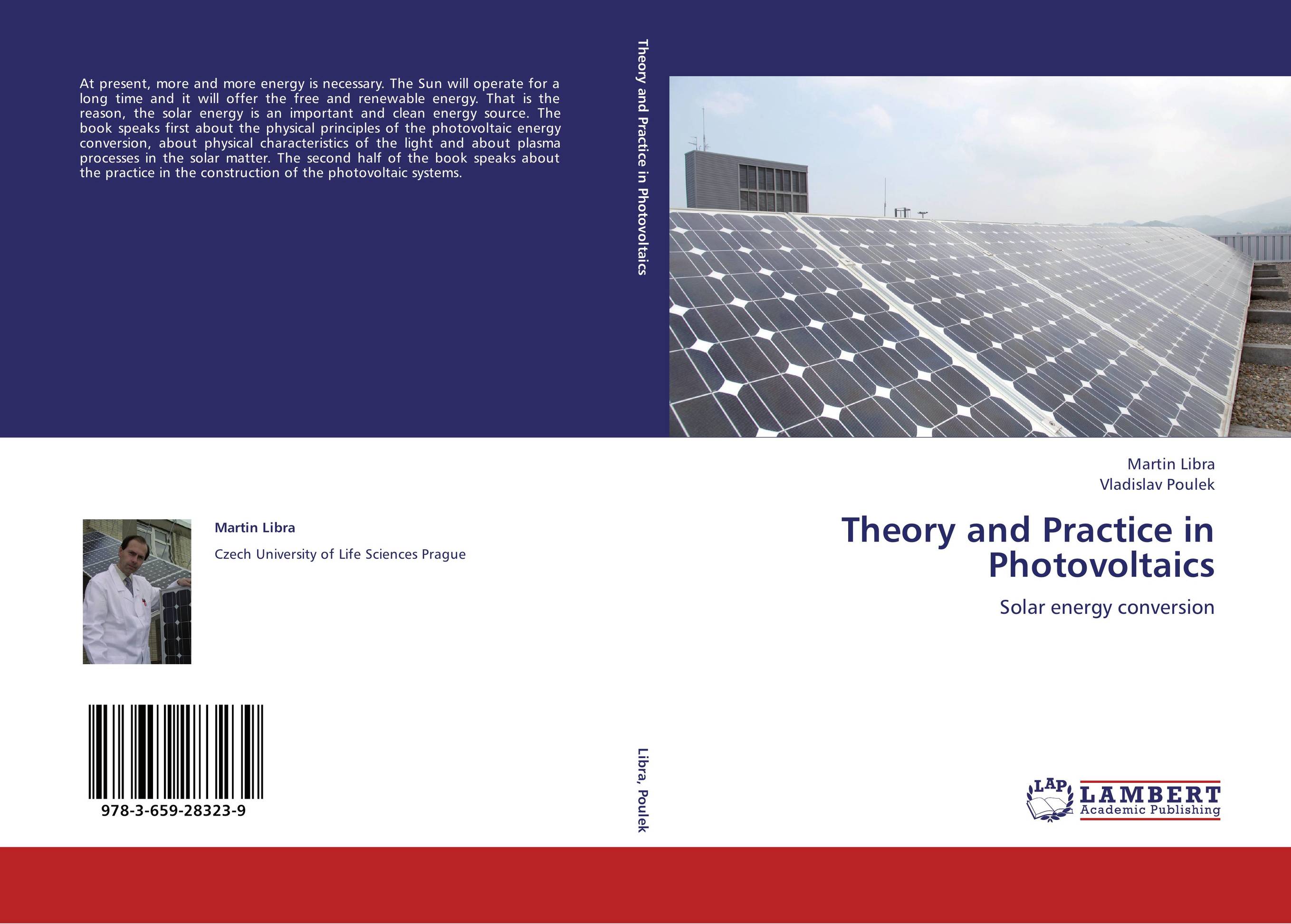 Theory and Practice in Photovoltaics. Solar energy conversion.
