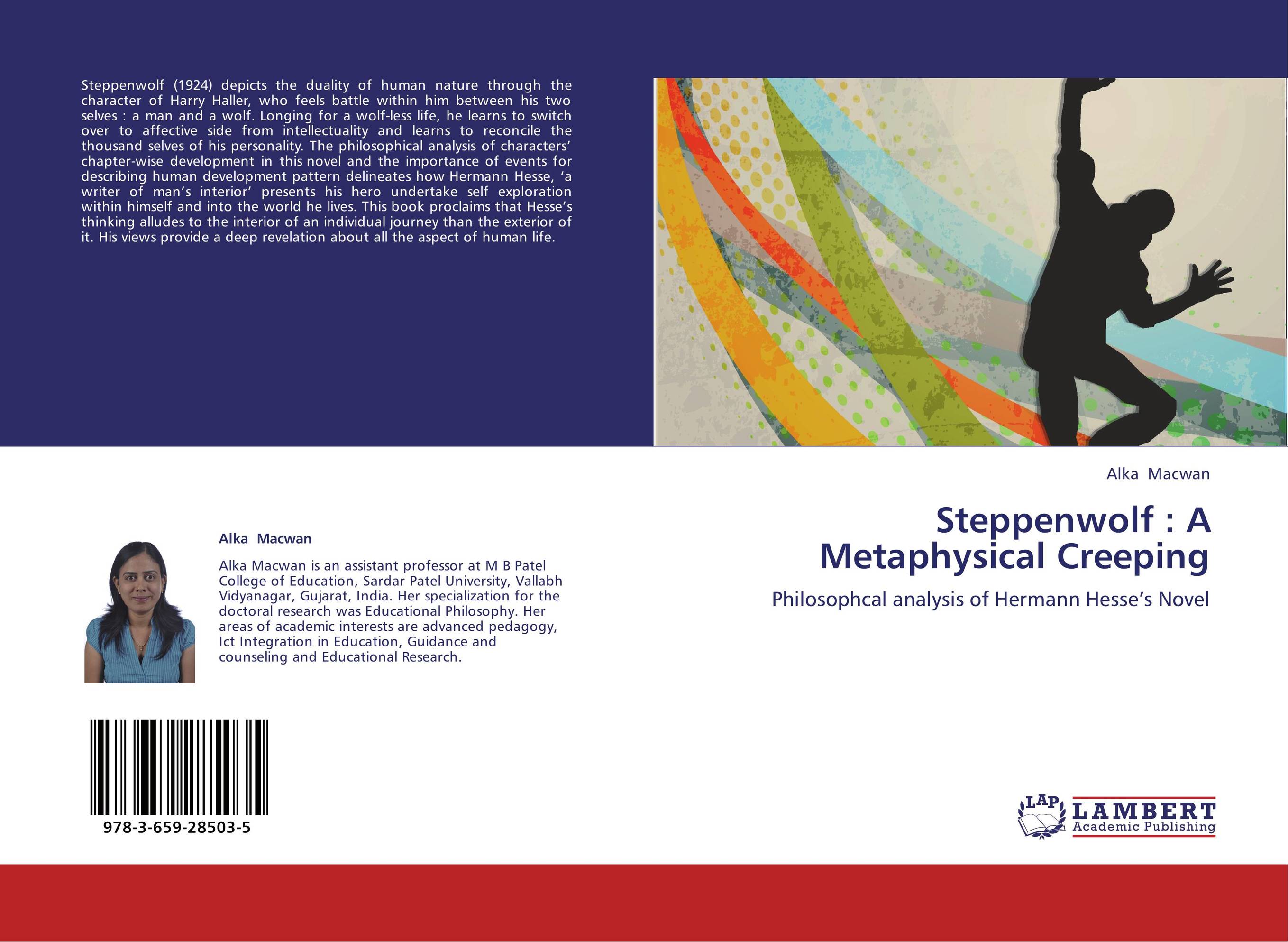 Steppenwolf : A Metaphysical Creeping. Philosophcal analysis of Hermann Hesse’s Novel.