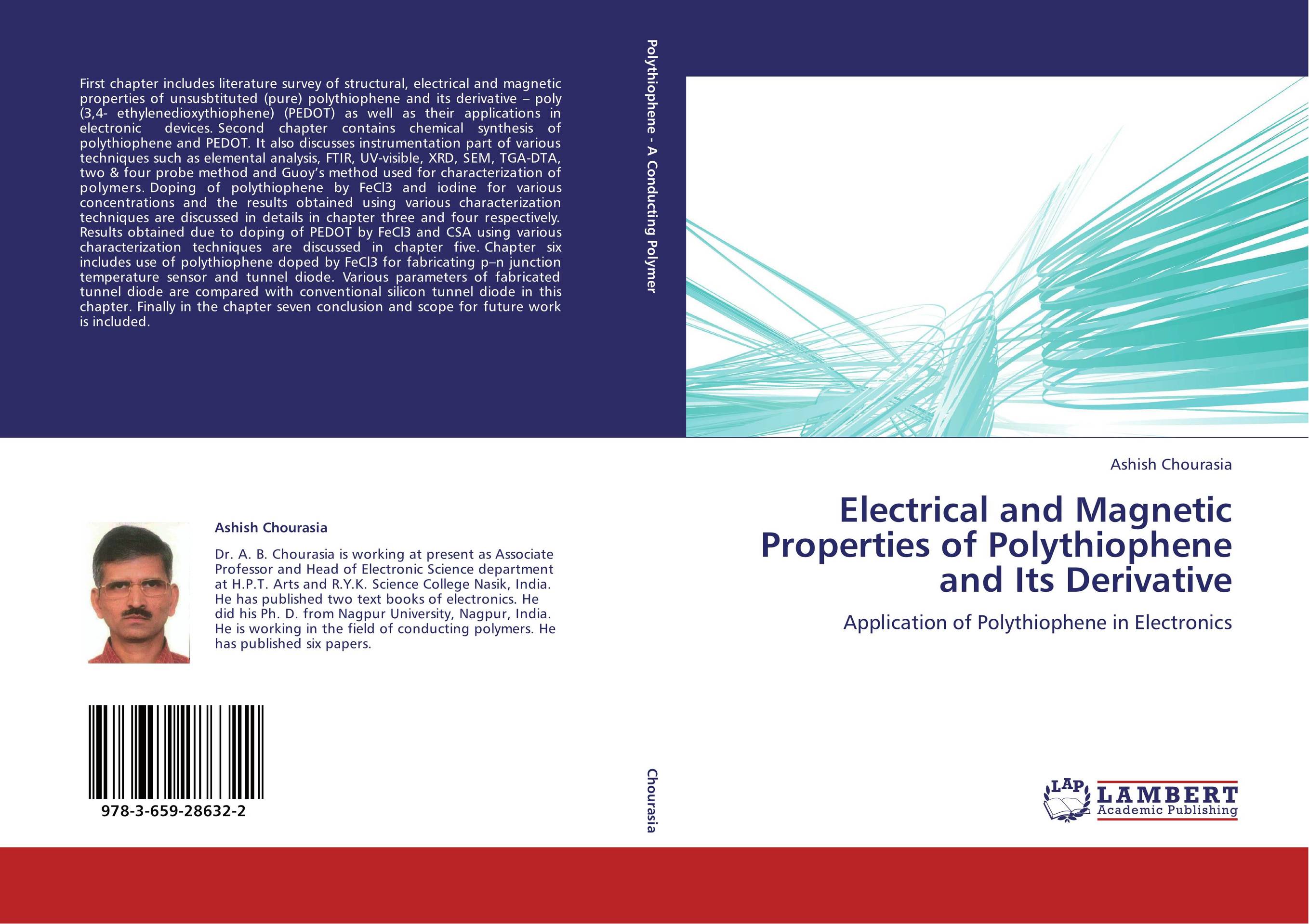 Electrical and Magnetic Properties of Polythiophene and Its Derivative. Application of Polythiophene in Electronics.