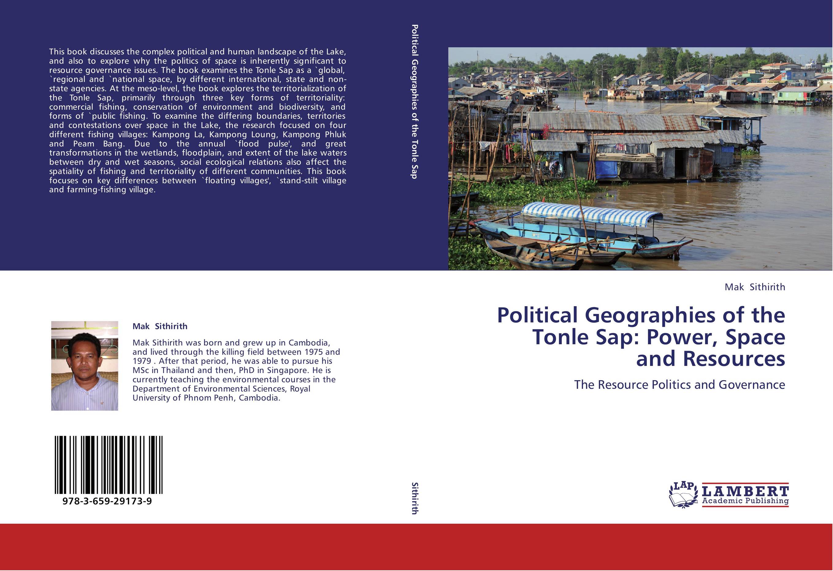 Political Geographies of the Tonle Sap: Power, Space and Resources. The Resource Politics and Governance.
