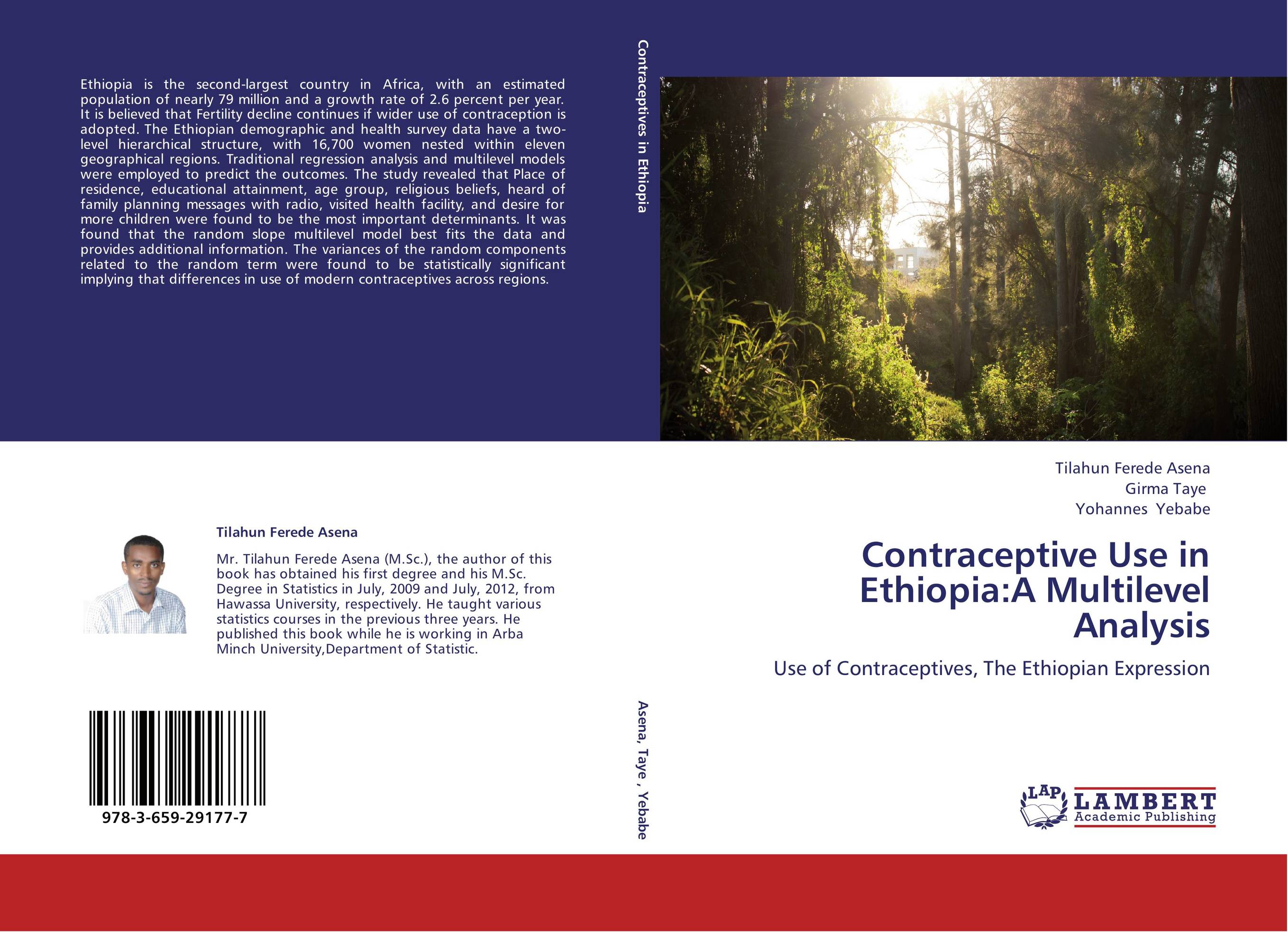 Contraceptive Use in Ethiopia:A Multilevel Analysis. Use of Contraceptives, The Ethiopian Expression.