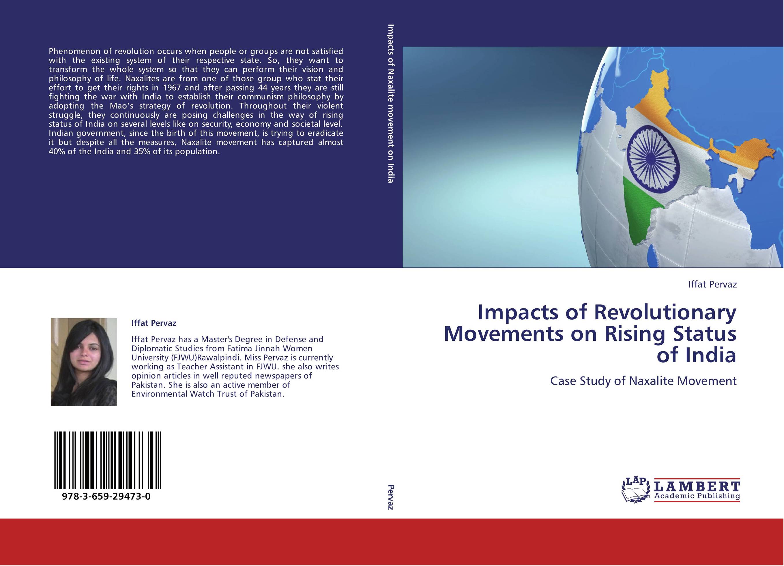 Impacts of Revolutionary Movements on Rising Status of India. Case Study of Naxalite Movement.