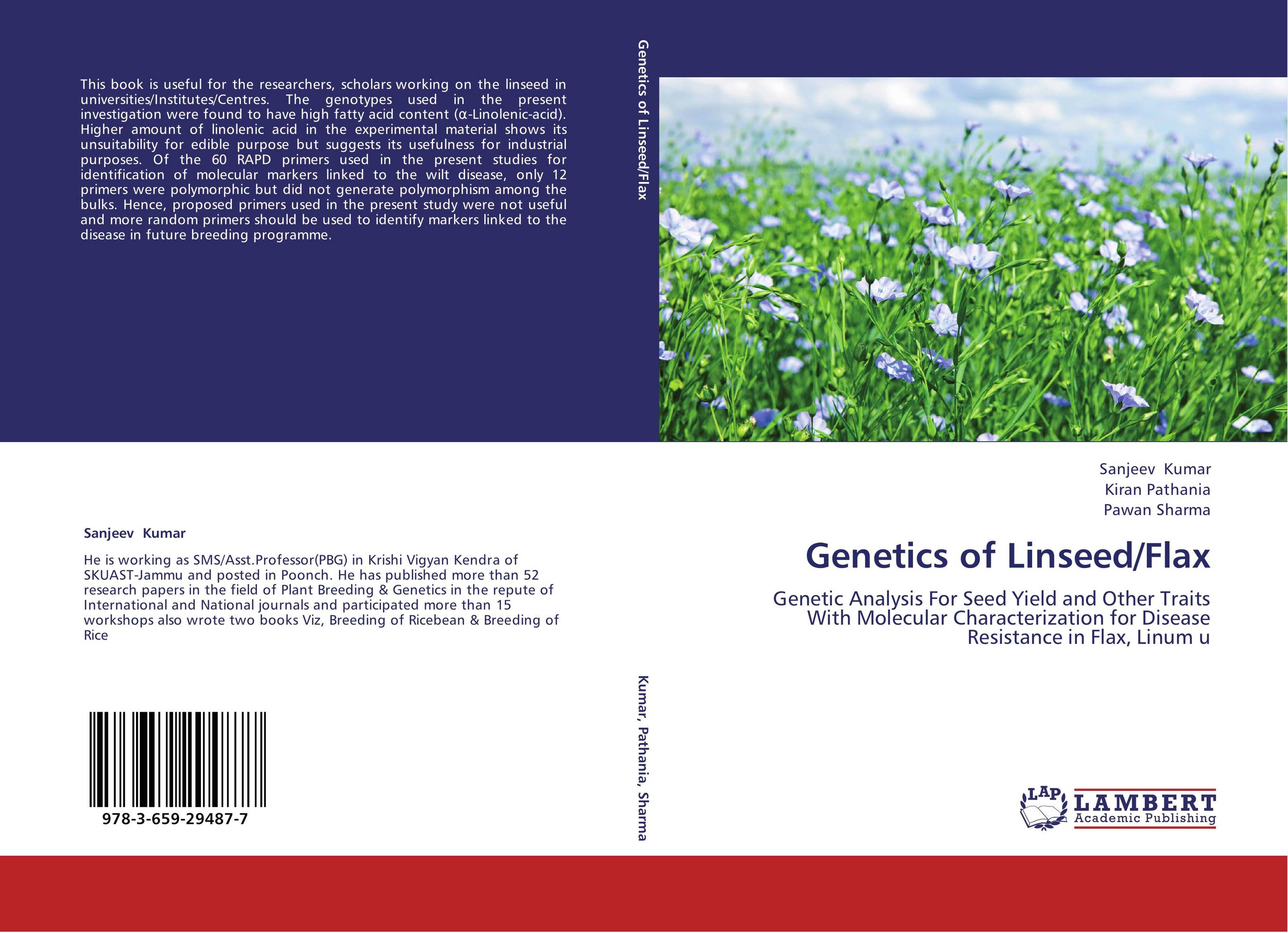 Genetics of Linseed/Flax. Genetic Analysis For Seed Yield and Other Traits With Molecular Characterization for Disease Resistance in Flax, Linum u.